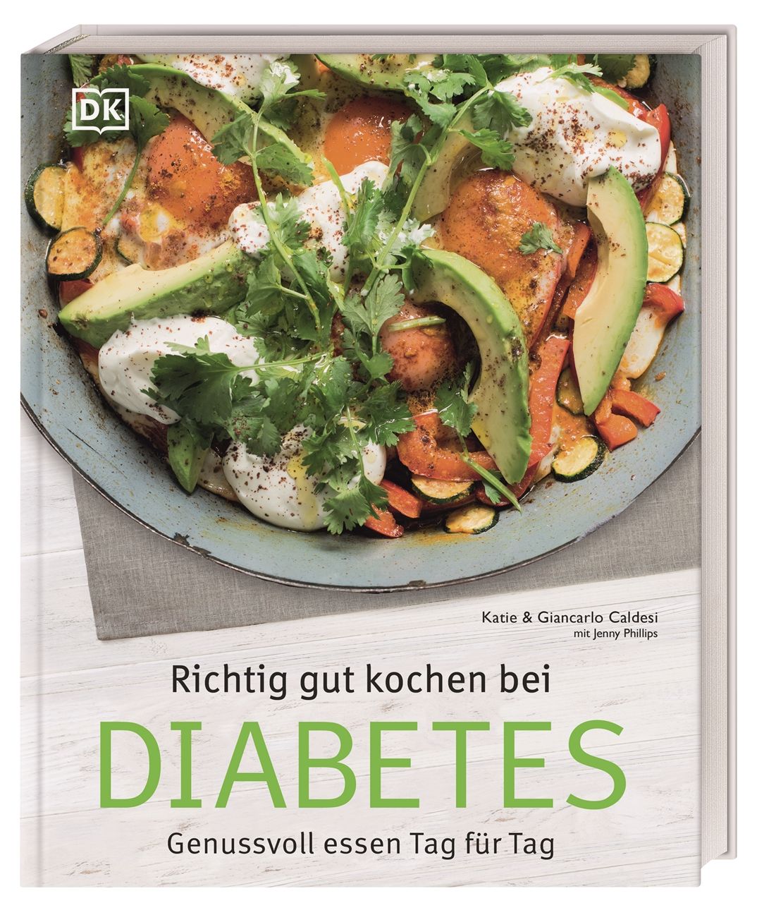 Kochbuch "Richtig gut kochen bei Diabetes". Deckel mit Essen, Avocado, Gemüse. Titel und "Diabetes" grün.