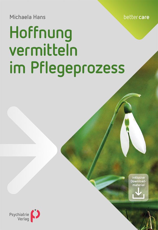 Buchcover: „Hoffnung vermitteln im Pflegeprozess“. Autorin: Michaela Hans. Mit Schneeglöckchen-Illustration und Download-Hinweis.