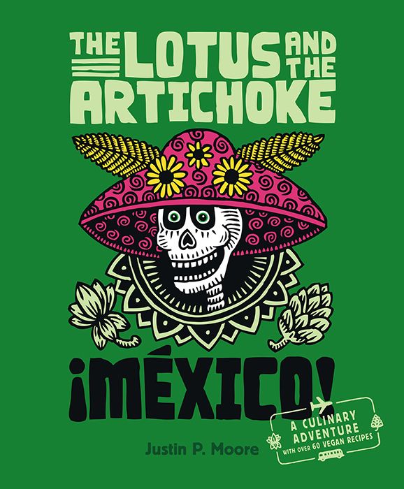 The Lotus and the Artichoke – Mexico!