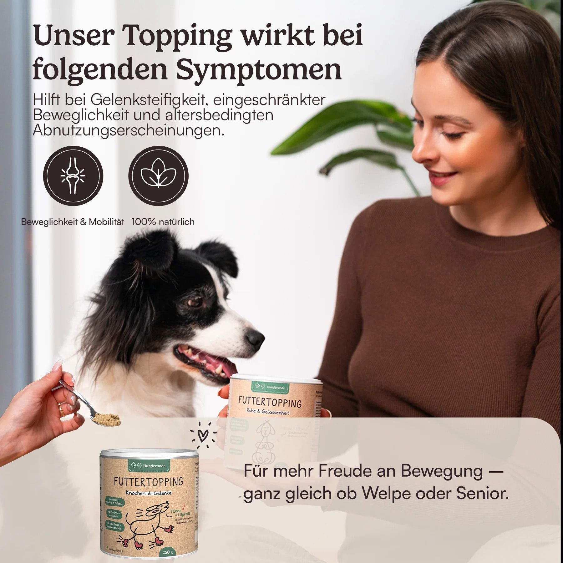 Dose Futtertopping, daneben Hund und Frau. Text: Hilft bei Gelenksteifigkeit, eingeschränkter Beweglichkeit.