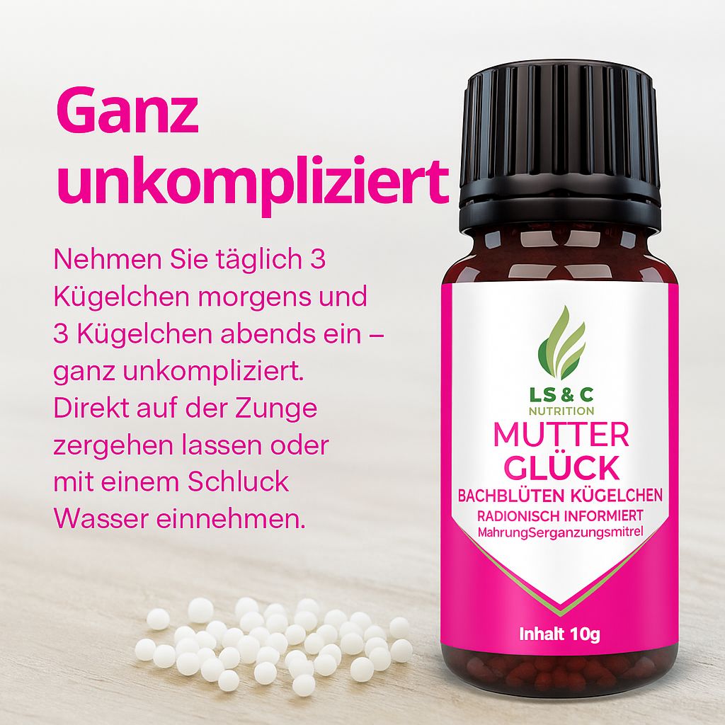 Braune Glasflasche mit schwarzem Deckel und pinkfarbenem Etikett. Aufschrift: LS & C Nutrition, Mutterglück, Bachblüten Kügelchen. Streukügelchen daneben.