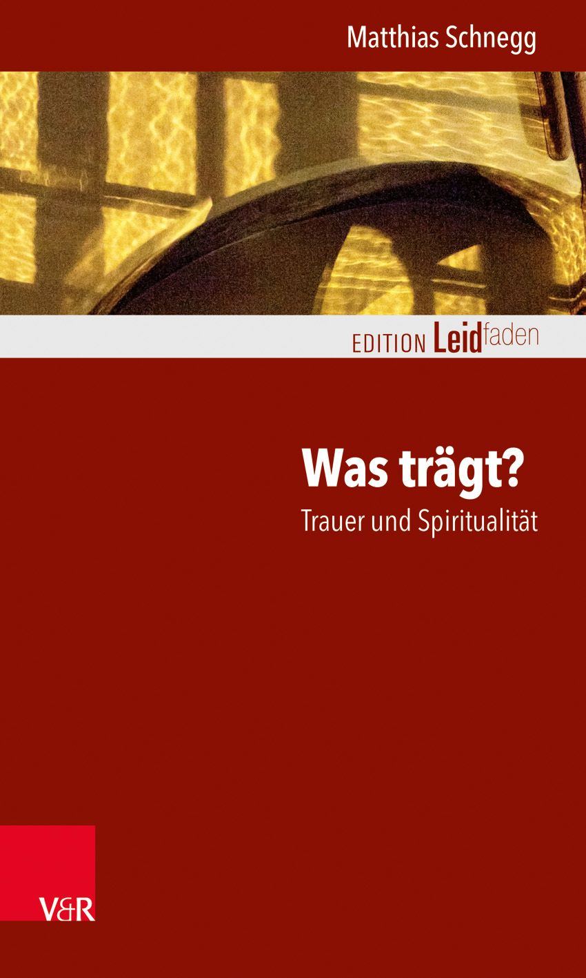 Buchcover: Titel "Was trägt? Trauer und Spiritualität". Autor: Matthias Schnegg. Verlag: V&R. Roter Hintergrund, gelbe Lichtreflexe.