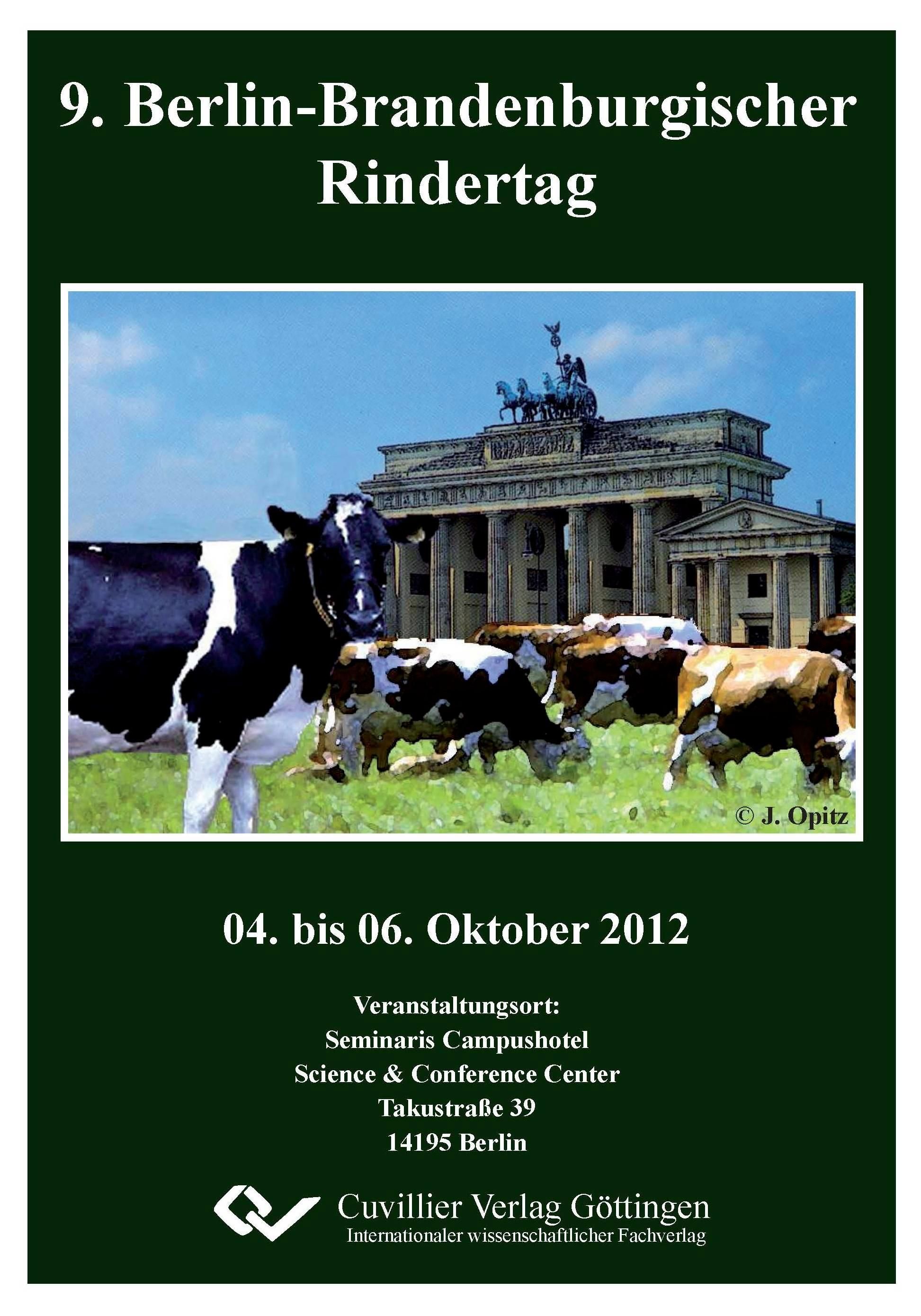 Plakat: 9. Berlin-Brandenburgischer Rindertag. Datum: 04. bis 06. Oktober 2012. Abbildung: Kühe vor dem Brandenburger Tor. Veranstaltungsort: Seminaris Campushotel.