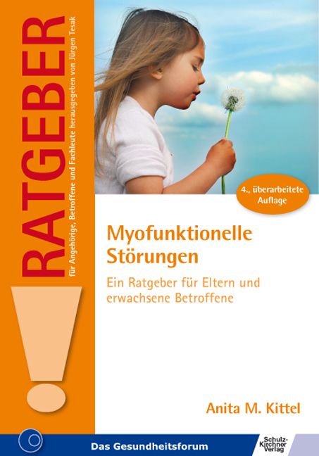 Buchcover: Myofunktionelle Störungen. Titel, Autorin Anita M. Kittel. Kind mit Pusteblume. Orangefarbener Hintergrund mit Ausrufezeichen.