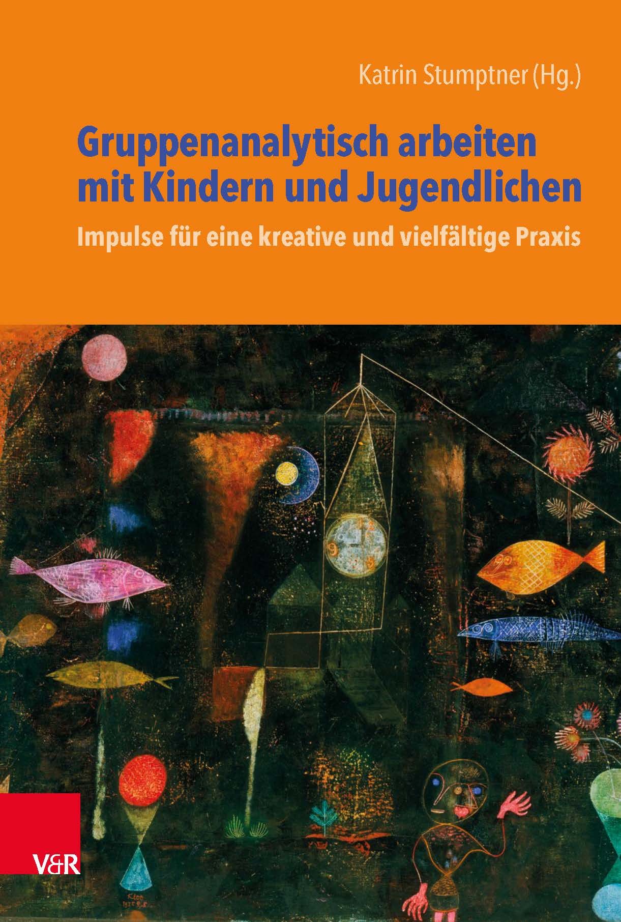 Buchcover. Titel: Gruppenanalytisch arbeiten mit Kindern und Jugendlichen. Autor: Katrin Stumptner. Verlag V&R. Illustration mit Fischen.
