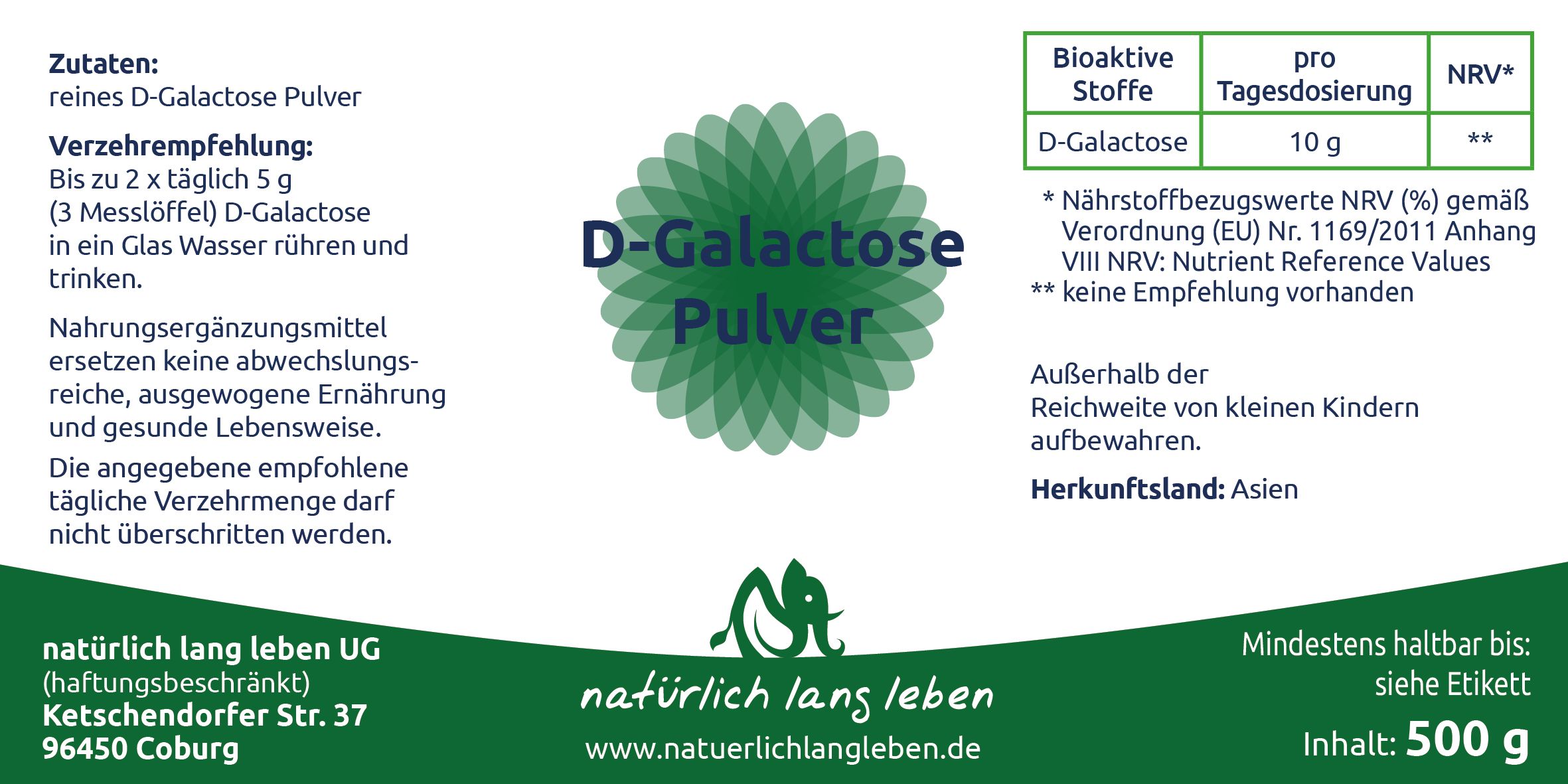 Etikett mit Text: D-Galactose Pulver. Grüne Schrift und Logo. Angaben zu Inhaltsstoffen und Dosierung. Herkunftsland: Asien.