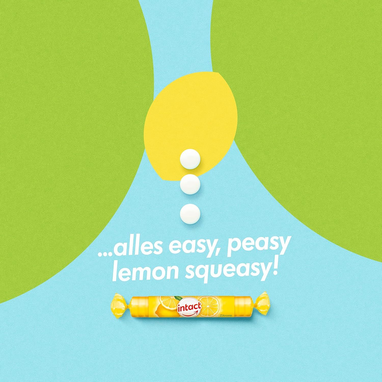 Eine Rolle Traubenzucker und weiße Tabletten. Text: ...alles easy, peasy lemon squeasy!