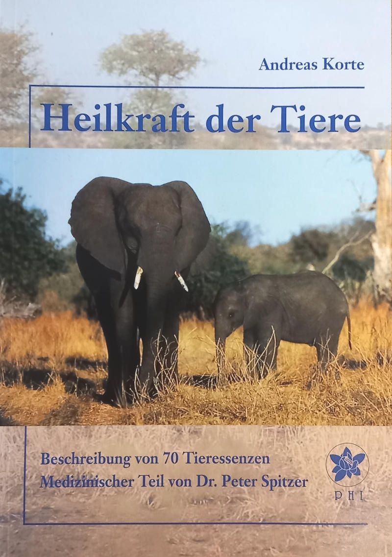Buchcover mit Titel "Heilkraft der Tiere". Abbildung von Elefanten in natürlicher Umgebung. Autor: Andreas Korte.
