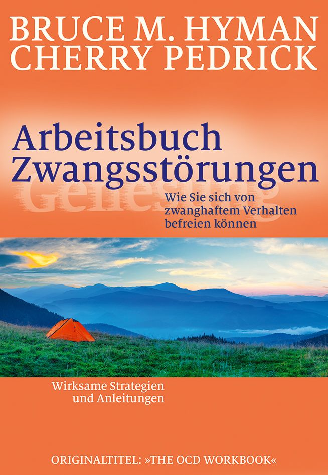 Buchcover mit Titel "Arbeitsbuch Zwangsstörungen". Autoren: Bruce M. Hyman, Cherry Pedrick. Landschaft mit Zelt im Hintergrund.