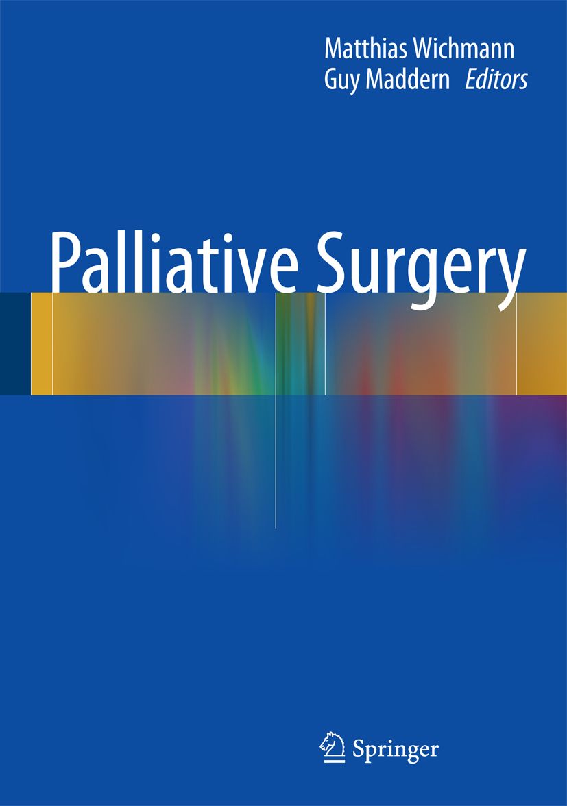Buchcover: Palliative Surgery. Autoren: Matthias Wichmann, Guy Maddern. Verlag: Springer. Blauer Hintergrund mit farbigen Streifen.