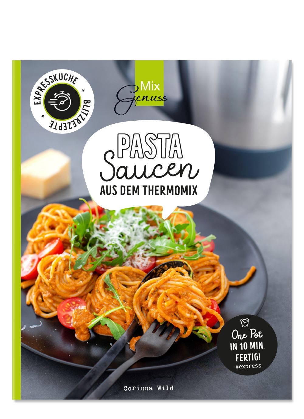 Kochbuch mit Pasta-Saucen-Rezepten. Titel: Pasta Saucen aus dem Thermomix. Auf dem Teller: Pasta mit Sauce, Tomaten und Rucola.