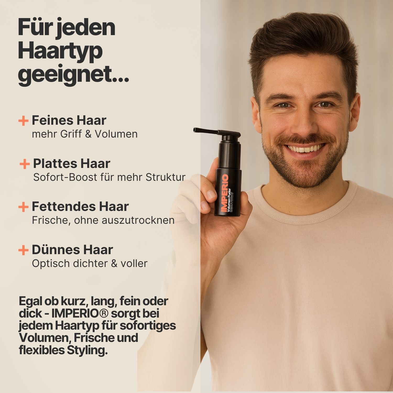 Mann hält Flasche. Aufschrift IMPERIO®. Text: Für jeden Haartyp geeignet. Feines, plattes, fettendes, dünnes Haar.