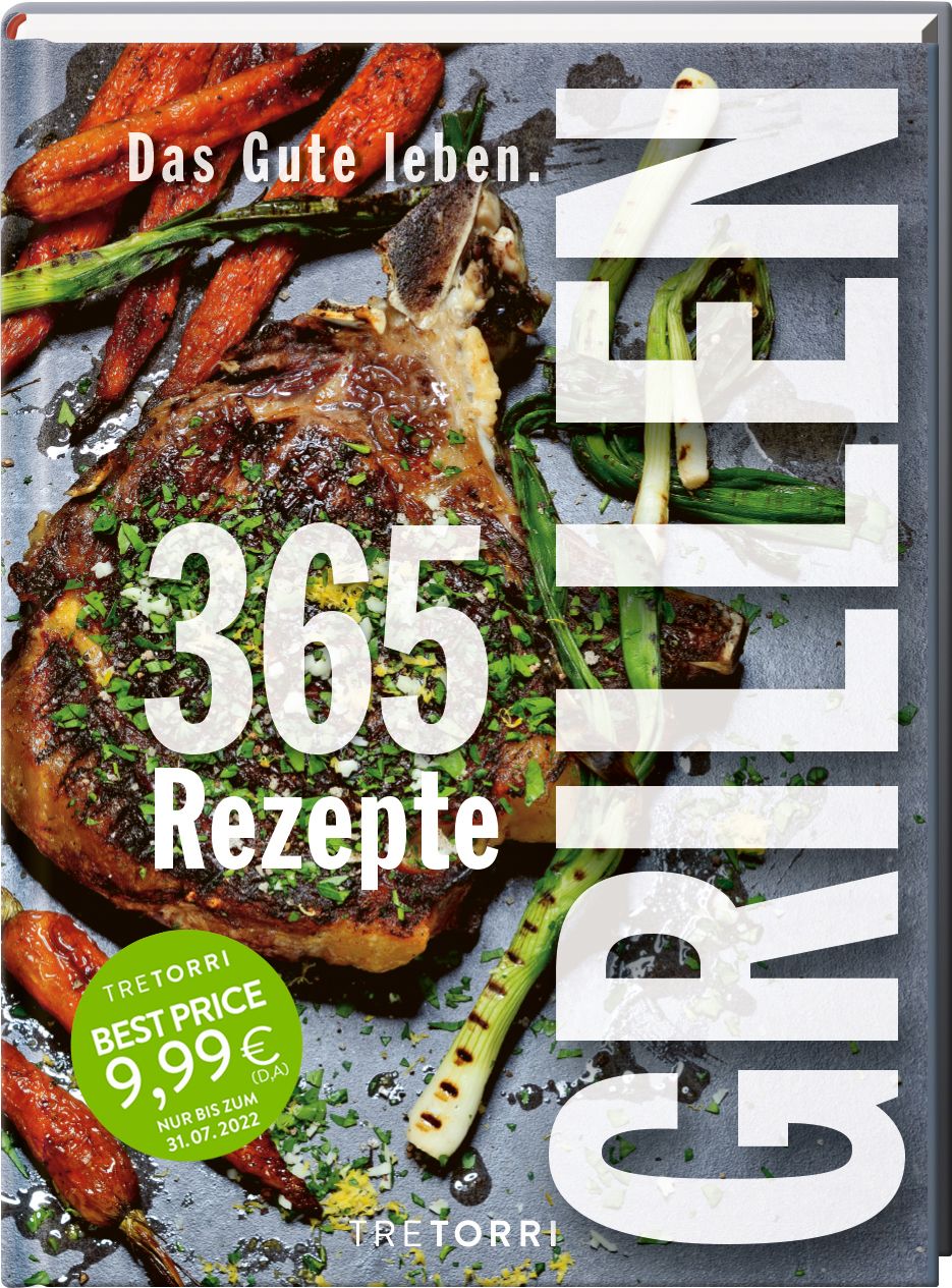 Kochbuch mit dem Titel "Das Gute Leben - Grillen". Auf dem Cover ein Steak und Gemüse. Preis: 9,99€.