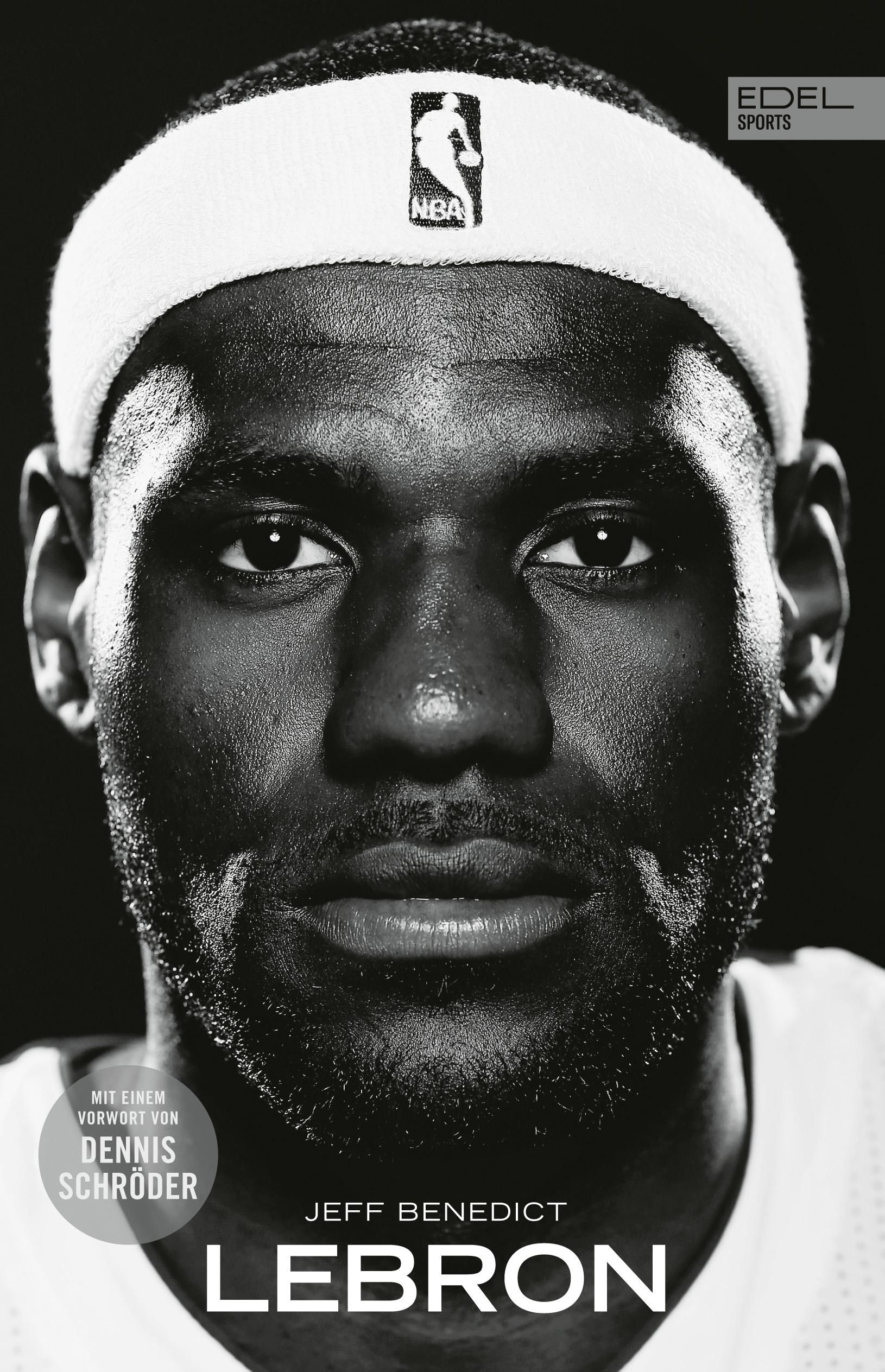 LEBRON - Die große Biografie des NBA-Superstars New York Times Bestseller. Mit einem Vorwort von ...