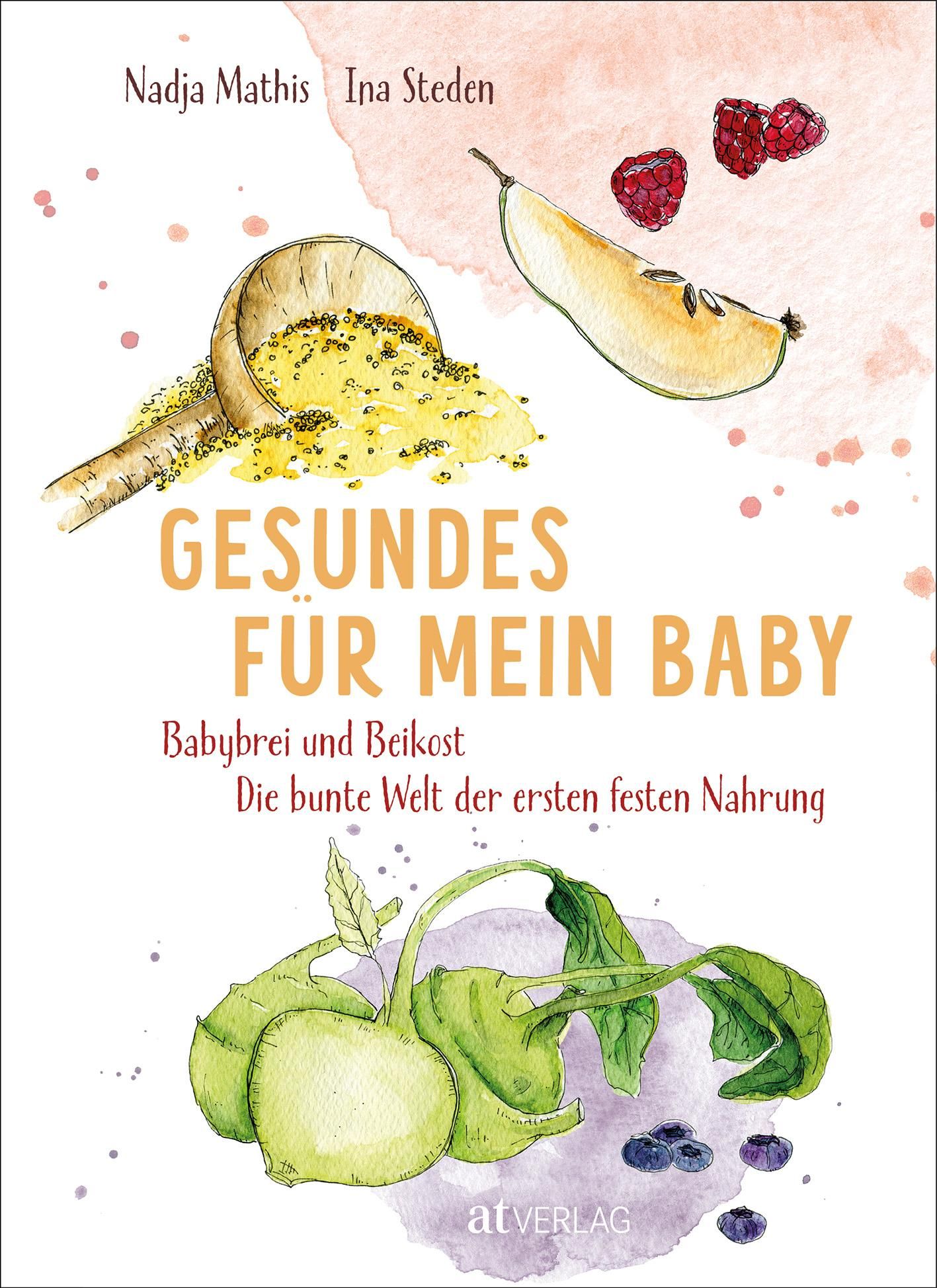 Buchcover: "Gesundes für mein Baby". Titel, Autoren, Illustrationen von Obst und Gemüse. Verlag atVERLAG.