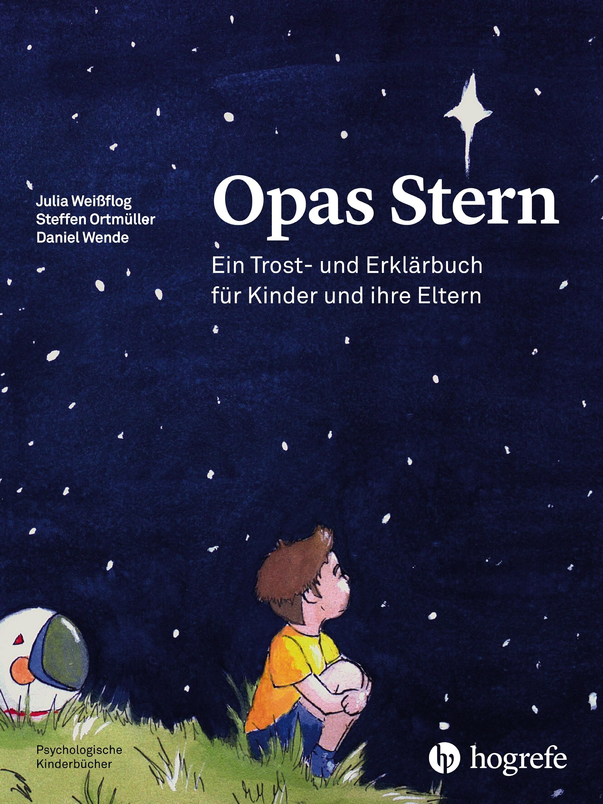 Buchcover: "Opas Stern". Ein Kind blickt in den Nachthimmel. Titel und Autorennamen sind sichtbar. Verlag: Hogrefe.