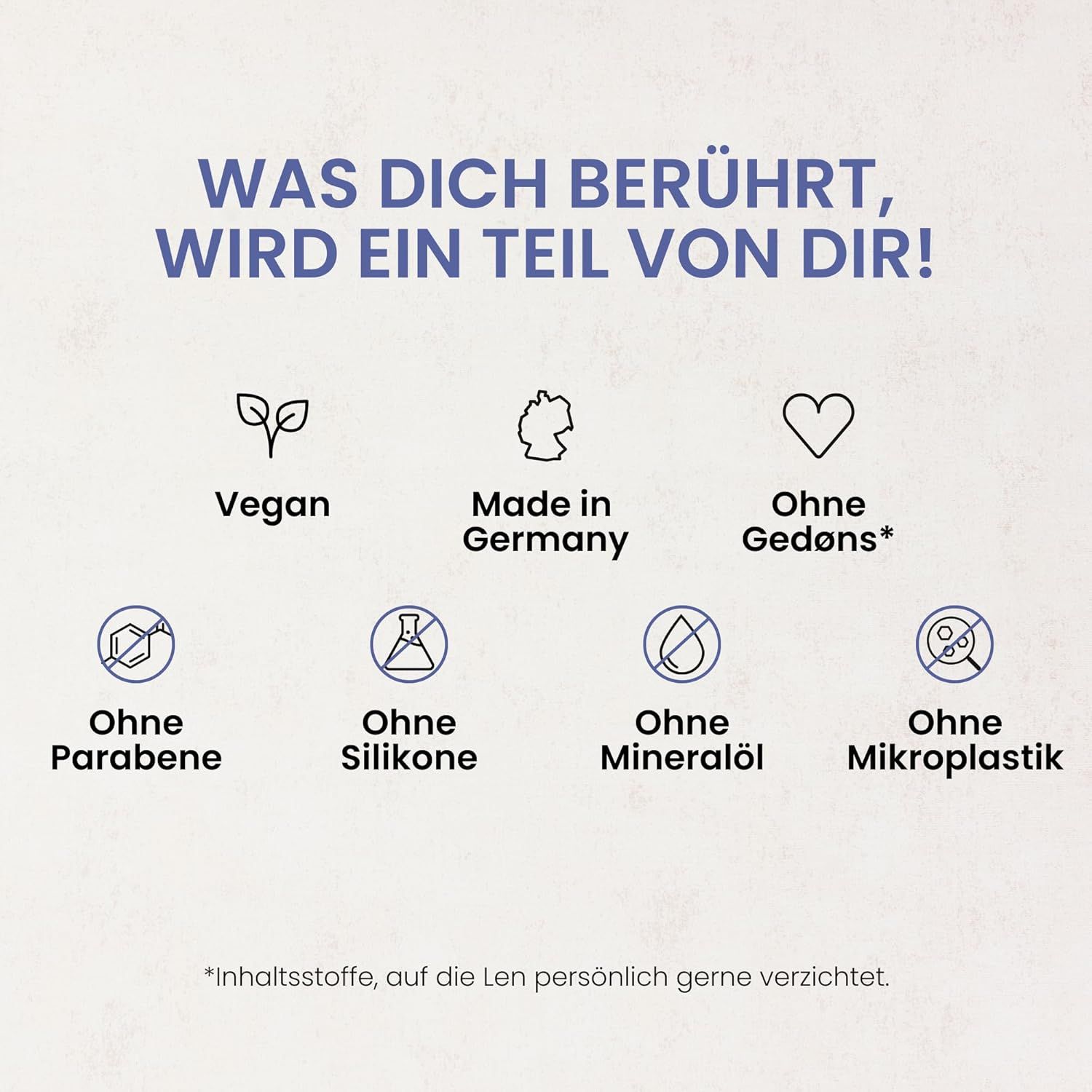 Symbole: Vegan, Made in Germany, Ohne Gedøns, Ohne Parabene, Ohne Silikone, Ohne Mineralöl, Ohne Mikroplastik.