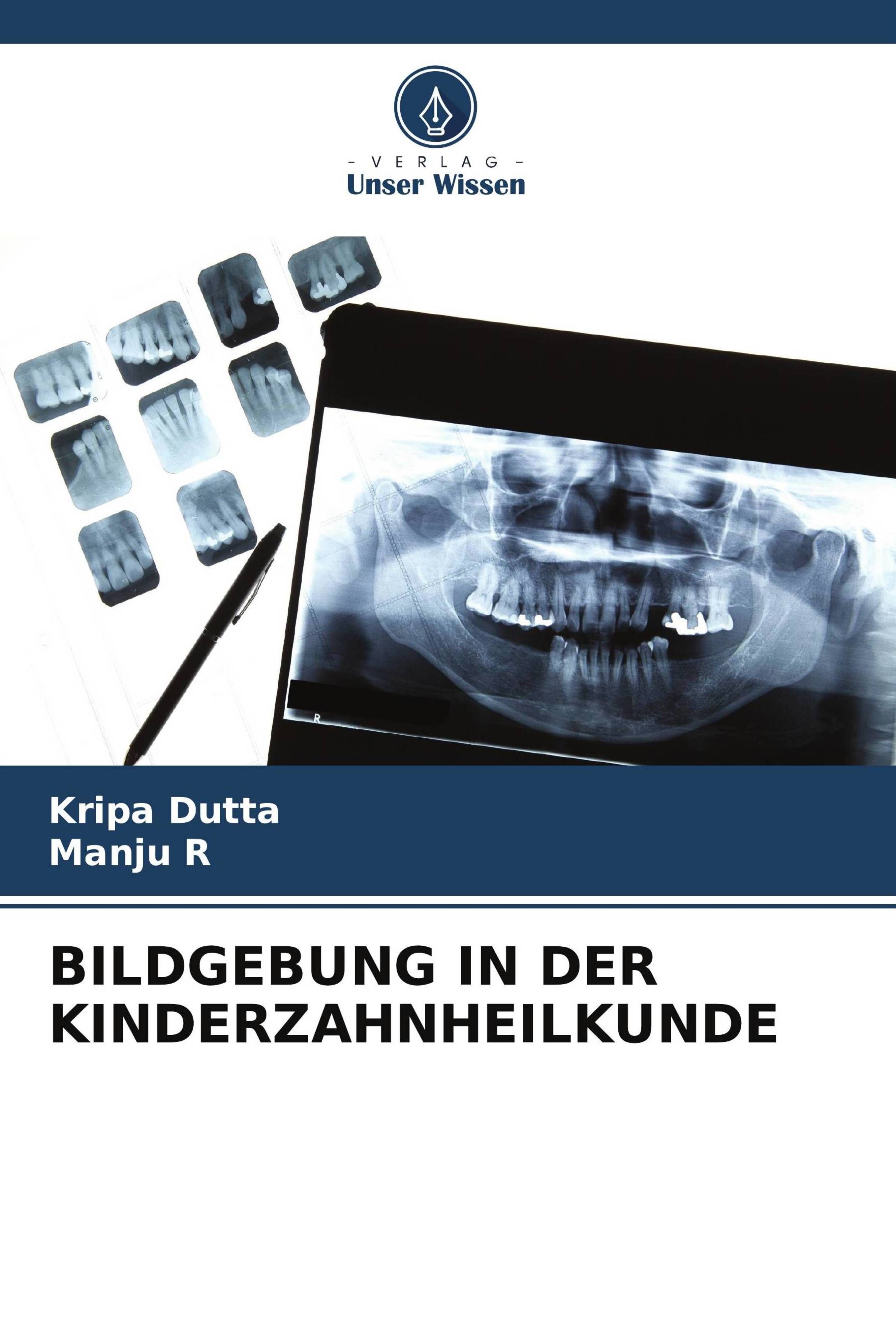 BILDGEBUNG IN DER KINDERZAHNHEILKUNDE