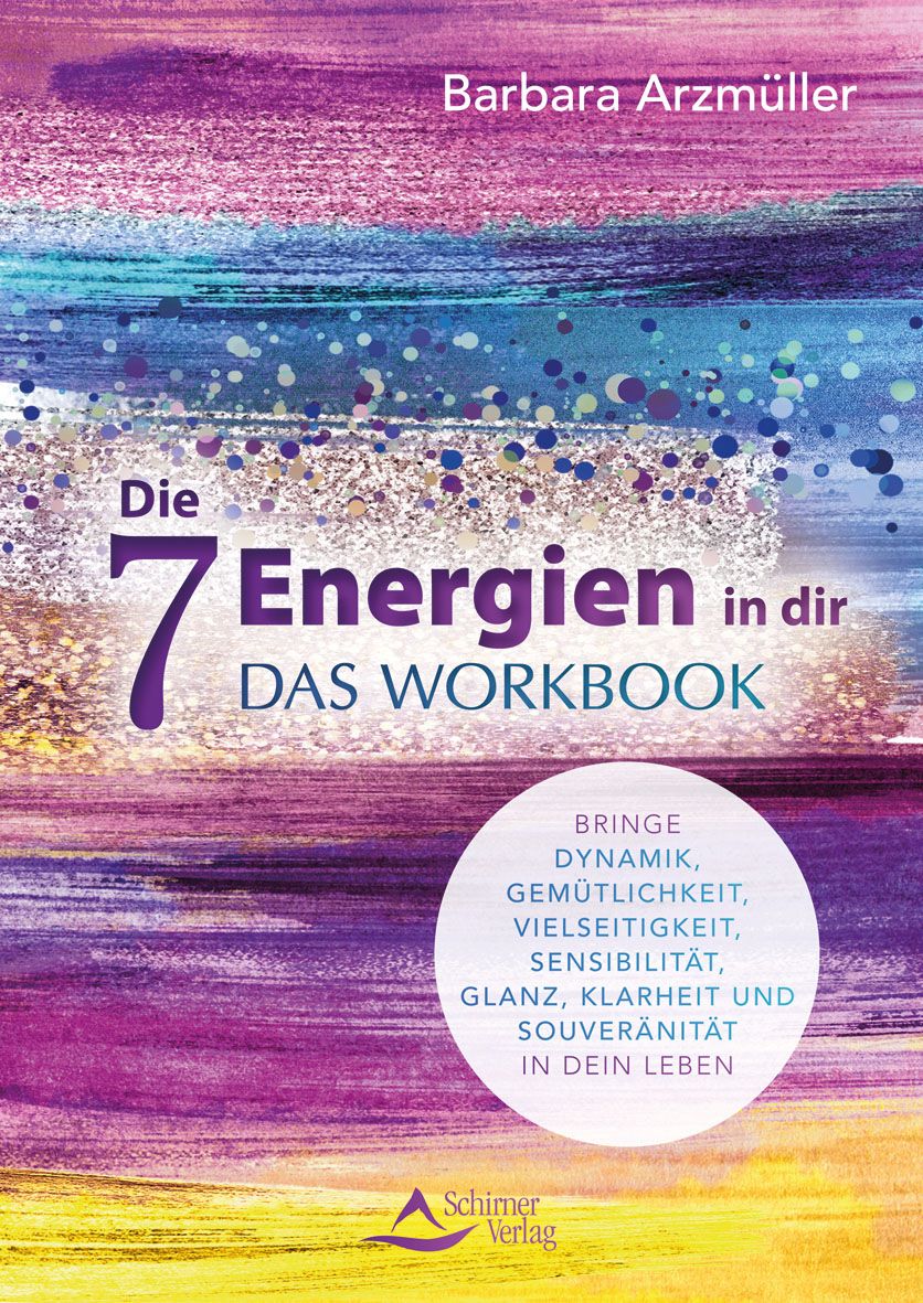 Buchcover: "Die 7 Energien in dir – das Workbook". Autorin: Barbara Arzmüller. Titel in lila Schrift. Hintergrund in Lila, Türkis und Weiß.