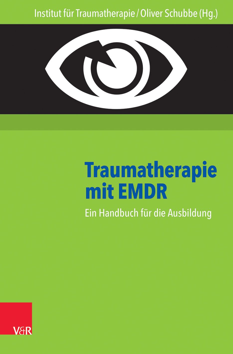 Buchcover: Traumatherapie mit EMDR. Titel in Blau auf grünem Hintergrund. Logo des Verlags V&R.