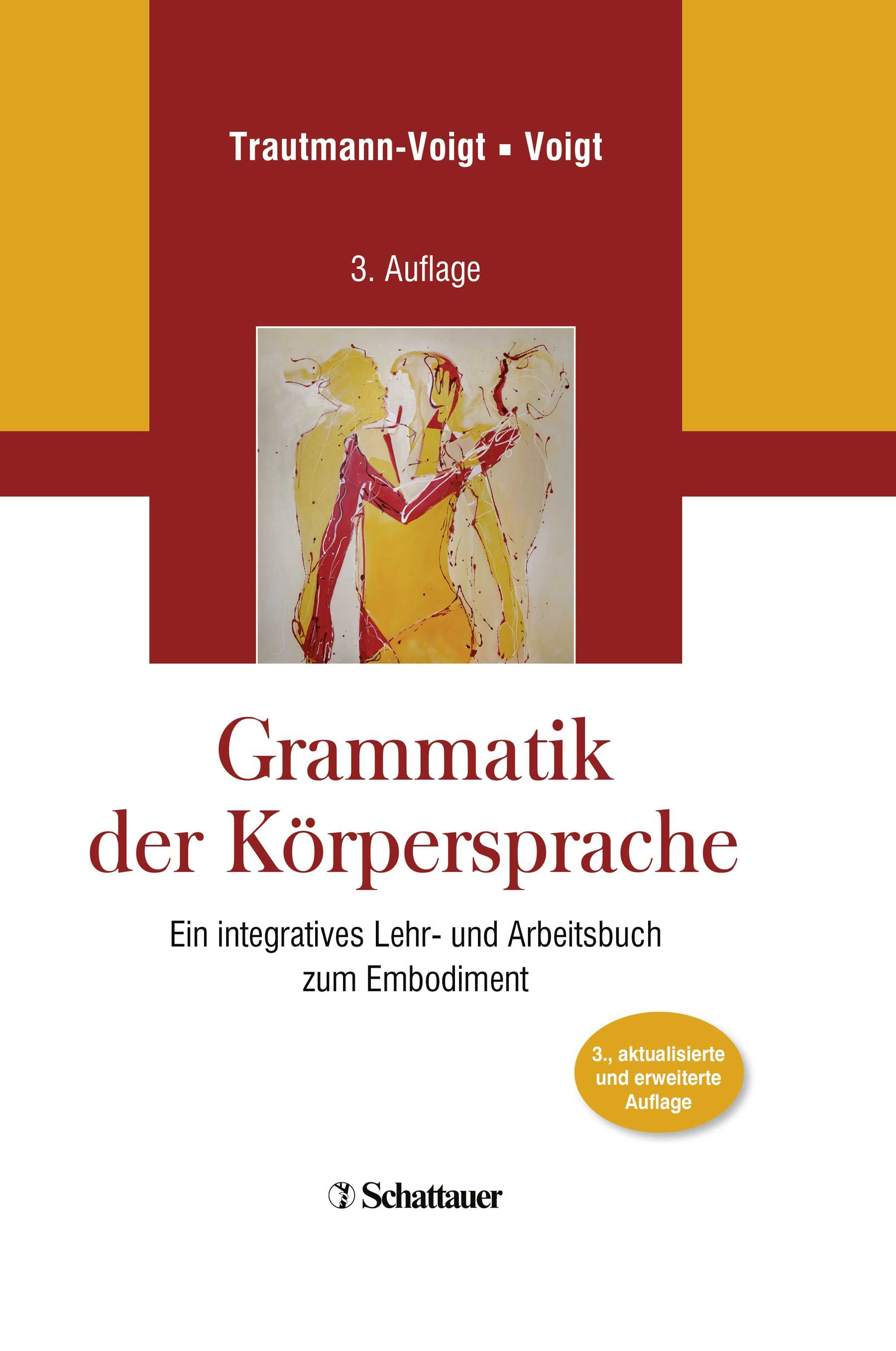 Buchcover: Grammatik der Körpersprache. Titel in Rot. Autoren: Trautmann-Voigt, Voigt. 3. Auflage. Verlag: Schattauer. Mit Illustration.