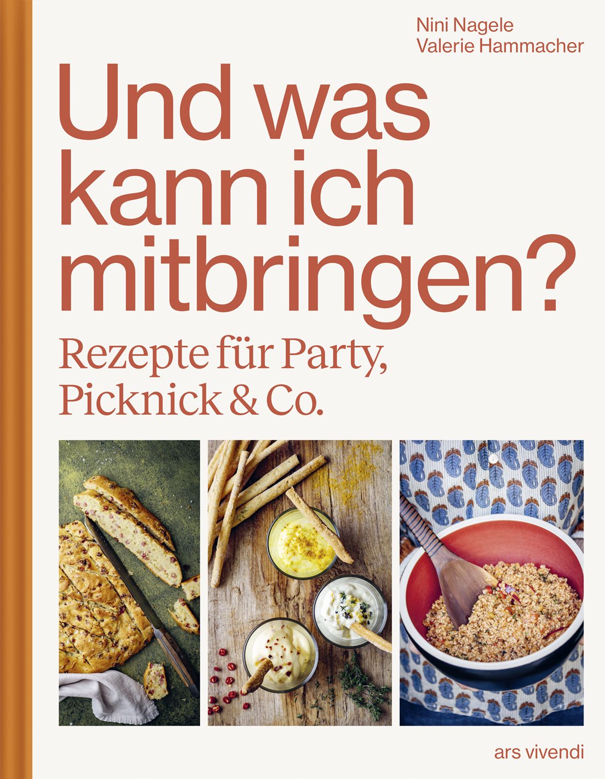 Buchcover mit Titel "Und was kann ich mitbringen?" von Nini Nagele und Valerie Hammacher. Rezepte für Party, Picknick & Co. ars vivendi.