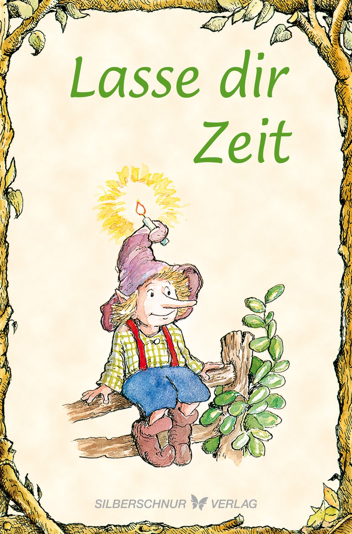 Buchcover mit Illustration. Ein Zwerg mit Kerze sitzt auf einem Zaun. Titel: Lasse dir Zeit. Verlag: Silberschnur Verlag.