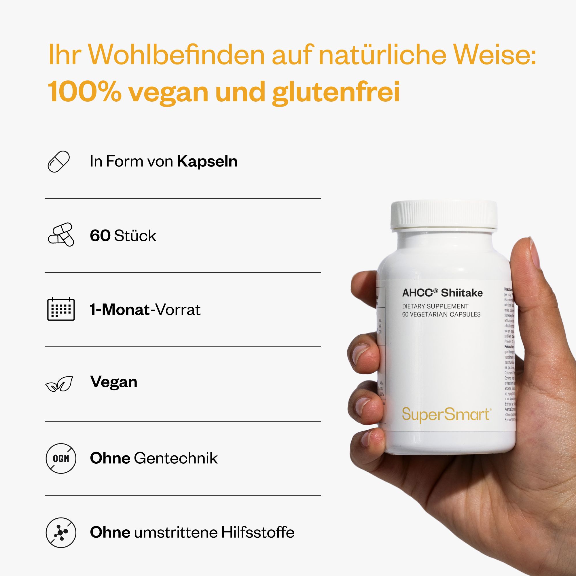Hand hält eine weiße Flasche AHCC Shiitake, 60 Kapseln. Text: 100% vegan und glutenfrei. SuperSmart-Logo.
