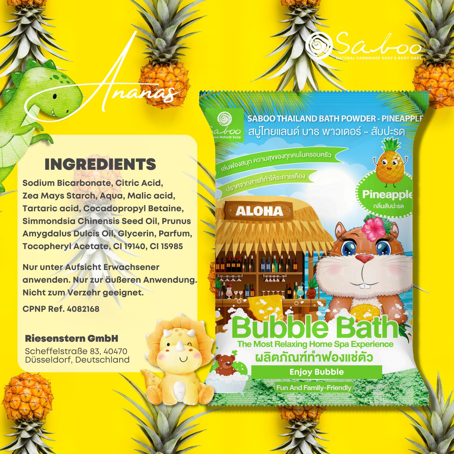 SABOO Schaum Bad Pulver - Ananas. Zutatenliste. Text und Inhaltsstoffe. Nur unter Aufsicht Erwachsener anwenden.
