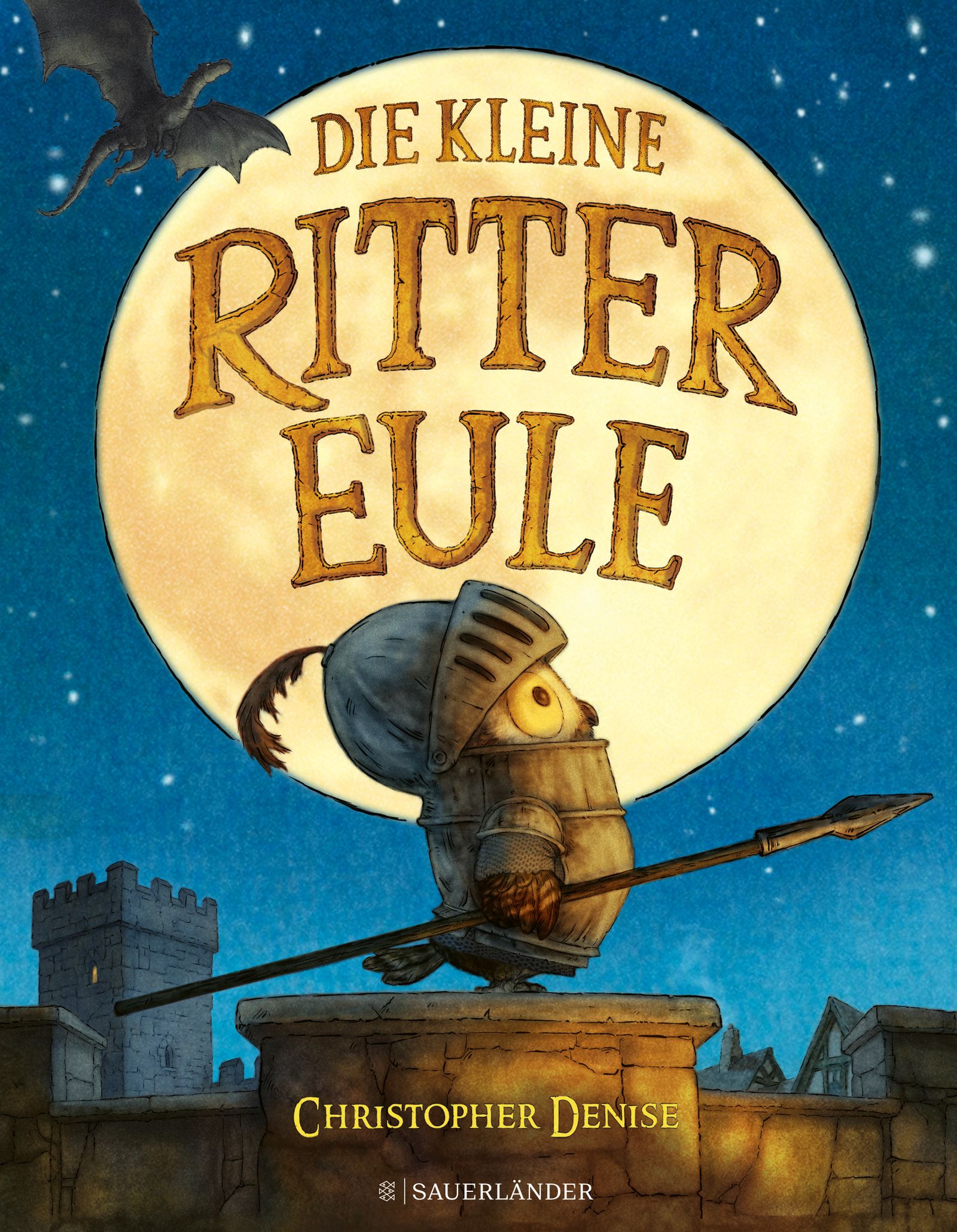 Buchcover mit Titel "Die kleine Rittereule". Eine Eule in Ritterrüstung vor Mond. Autor: Christopher Denise. Verlag: Sauerländer.