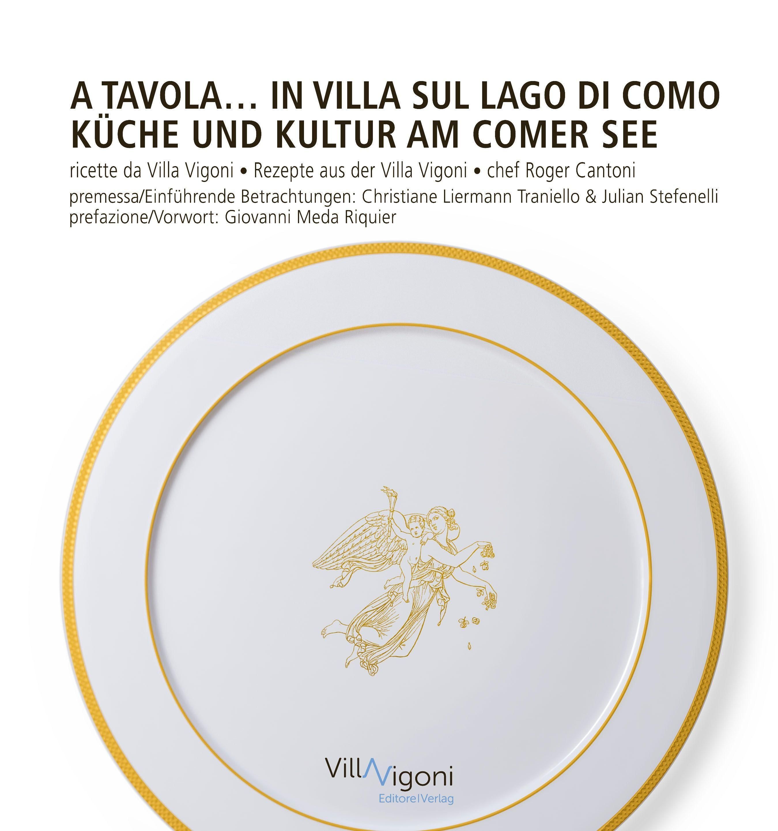 A tavola in Villa sul Lago di Como | Küche und Kultur am Comer See Ricette da Villa Vigoni di Rog...
