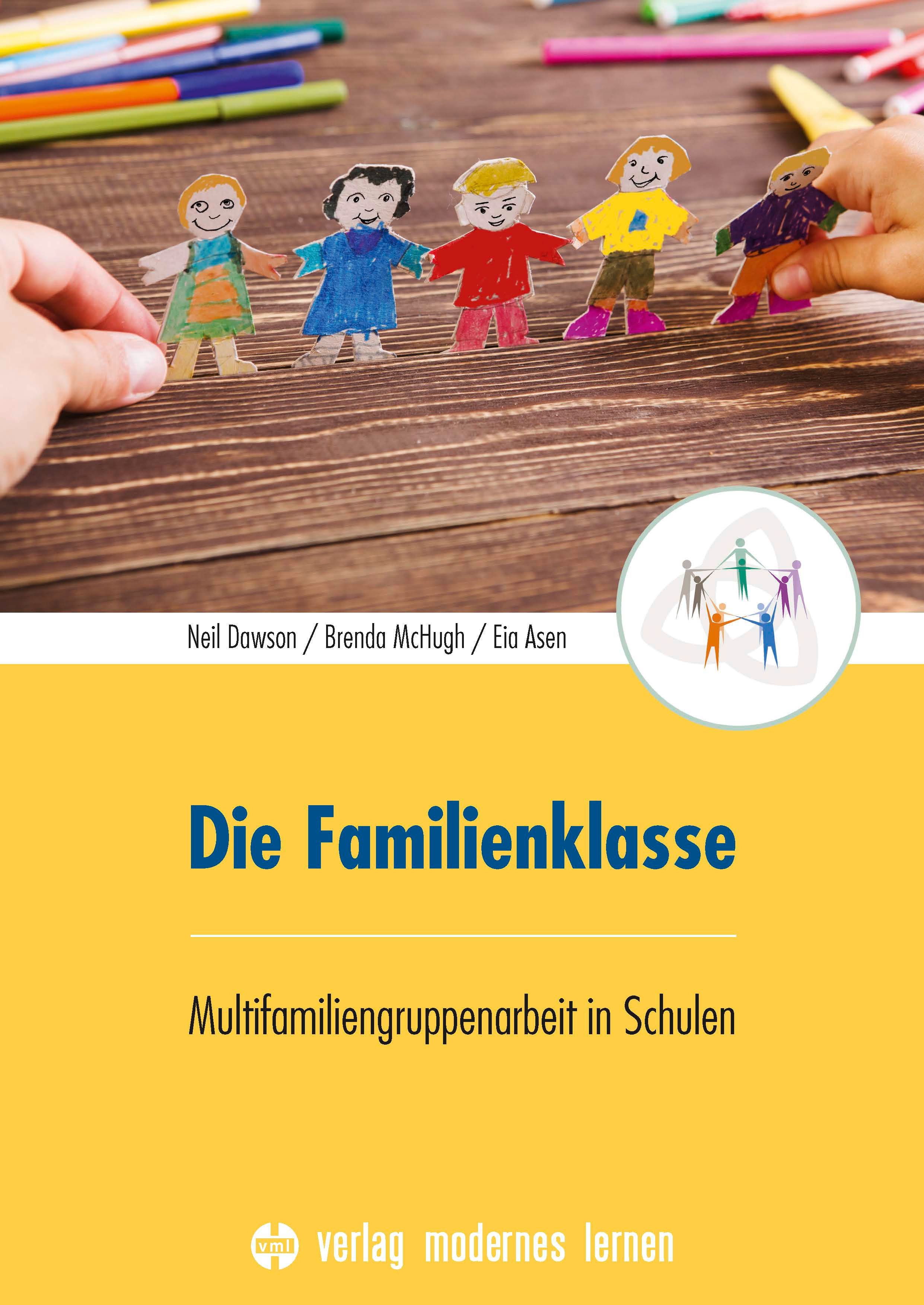Buchcover: "Die Familienklasse". Titel in Blau. Autoren: Neil Dawson, Brenda McHugh, Eia Asen. Verlag modernes lernen. Papierfiguren halten sich an den Händen.