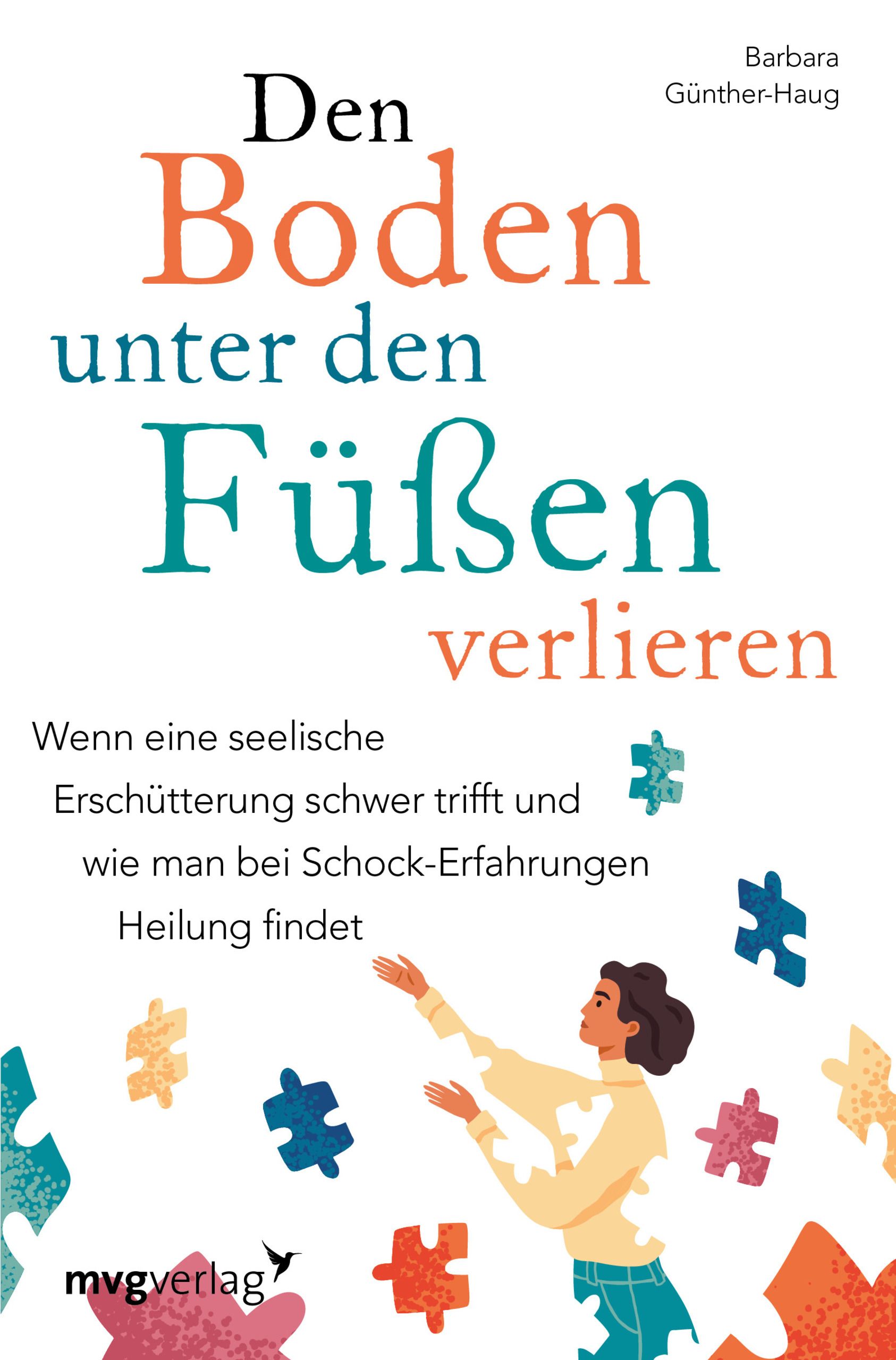 Buchcover mit Titel "Den Boden unter den Füßen verlieren". Autorin: Barbara Günther-Haug. Illustration: Frau mit Puzzleteilen.