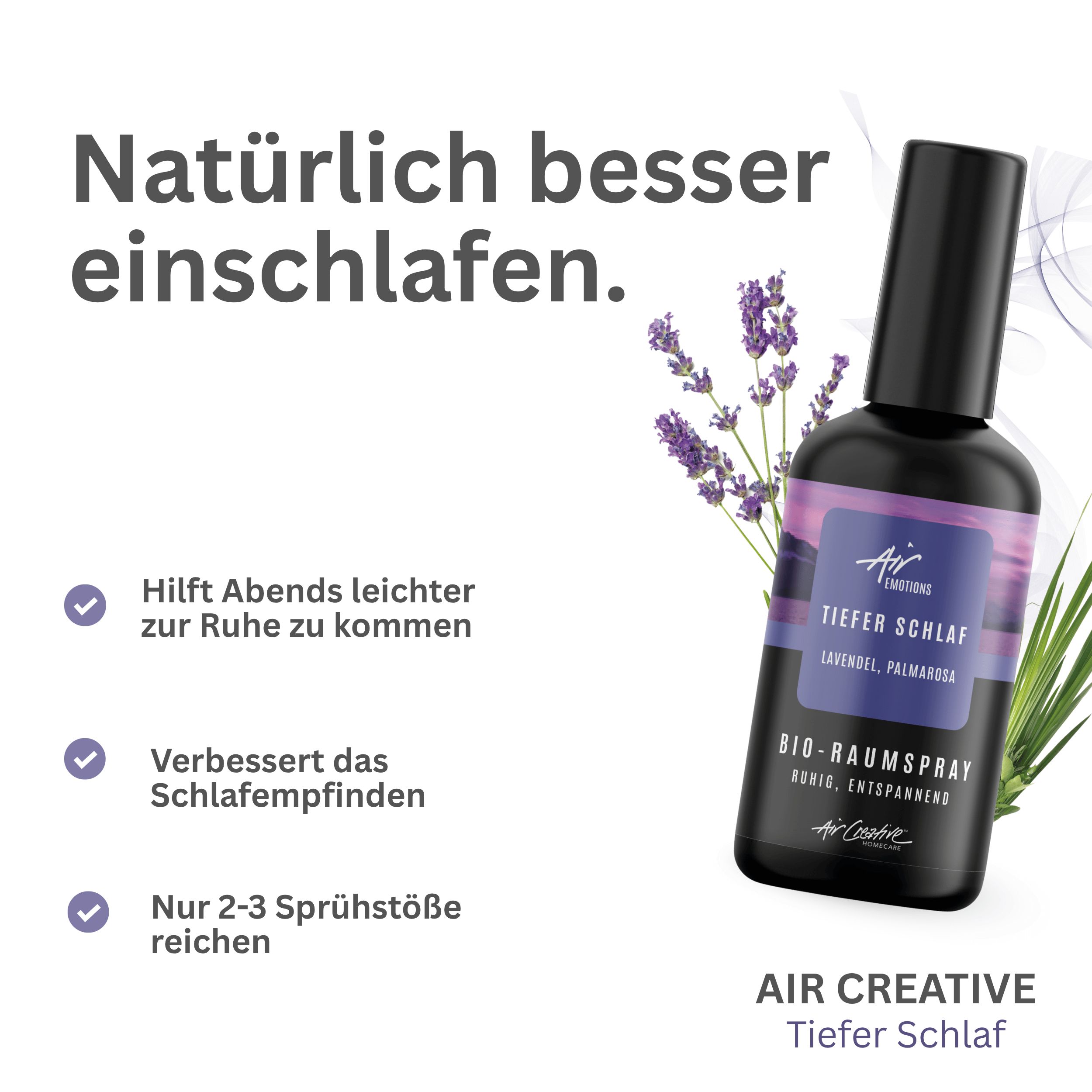 Produktabbildung: Schwarze Sprühflasche mit lila Etikett. Text: Tiefer Schlaf, Lavendel, Palmarosa. Bio-Raumspray. Air Creative Homecare.