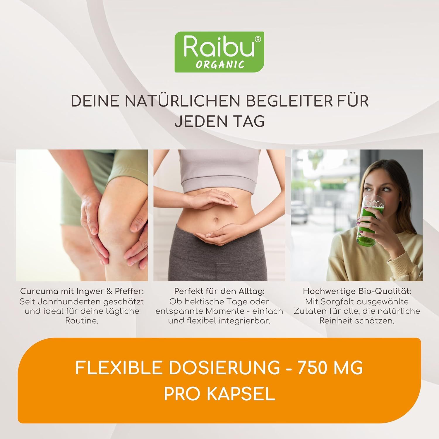 Drei Bilder: Person mit Knie, Bauch, trinkt Getränk. Text: Flexible Dosierung - 750 mg pro Kapsel. Natürliche Begleiter für jeden Tag.