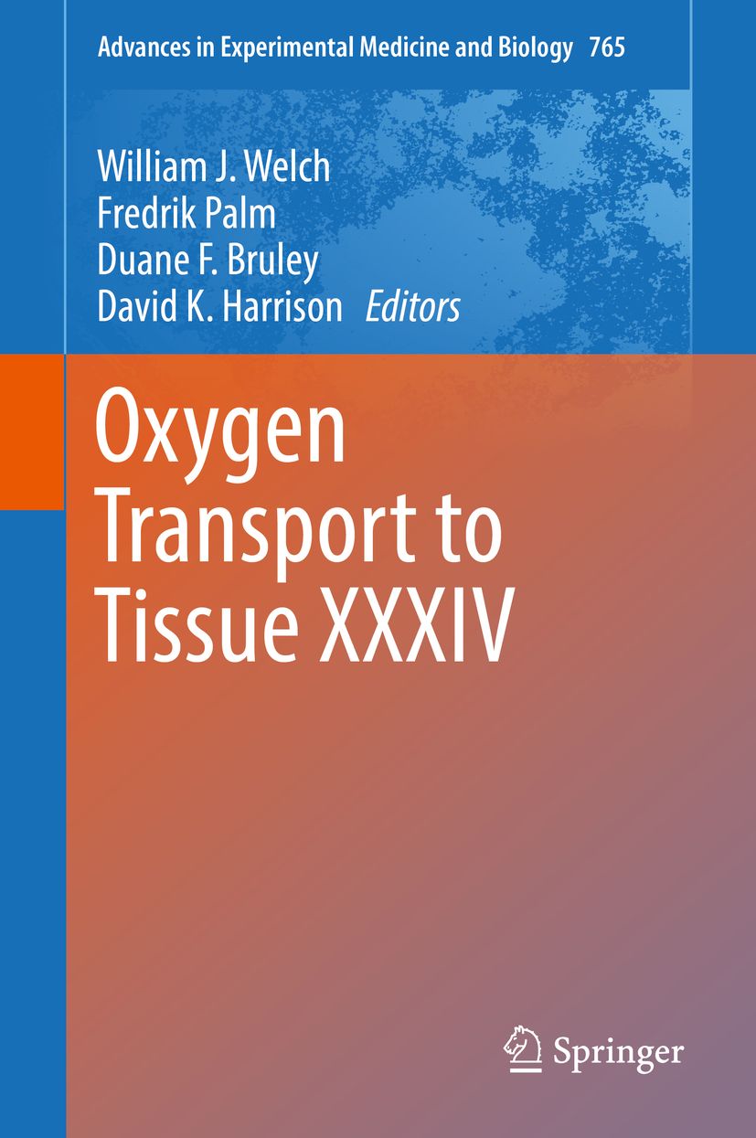 Buchcover: Oxygen Transport to Tissue XXXIV. Herausgeber: William J. Welch, Fredrik Palm, Duane F. Bruley, David K. Harrison. Verlag Springer.