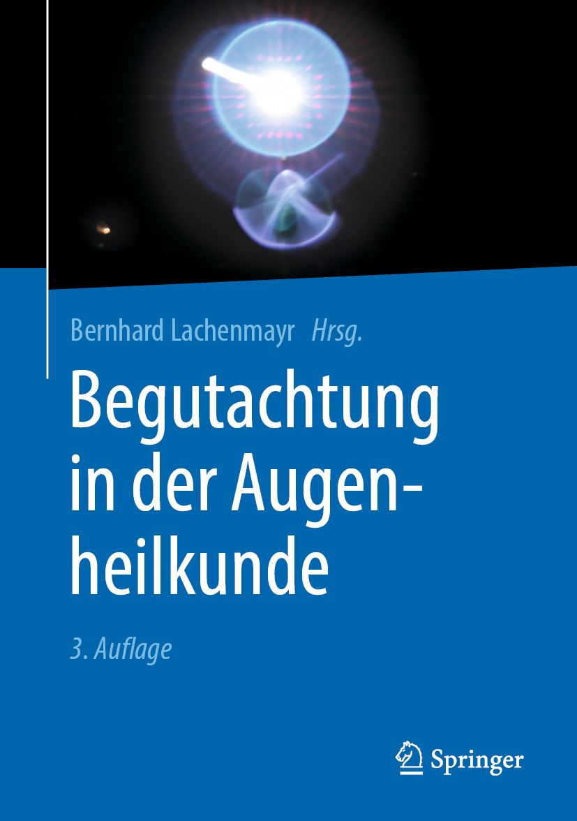 Buchcover: "Begutachtung in der Augenheilkunde". Autor: Bernhard Lachenmayr. Verlag Springer. Blaue Schrift auf blauem Hintergrund.