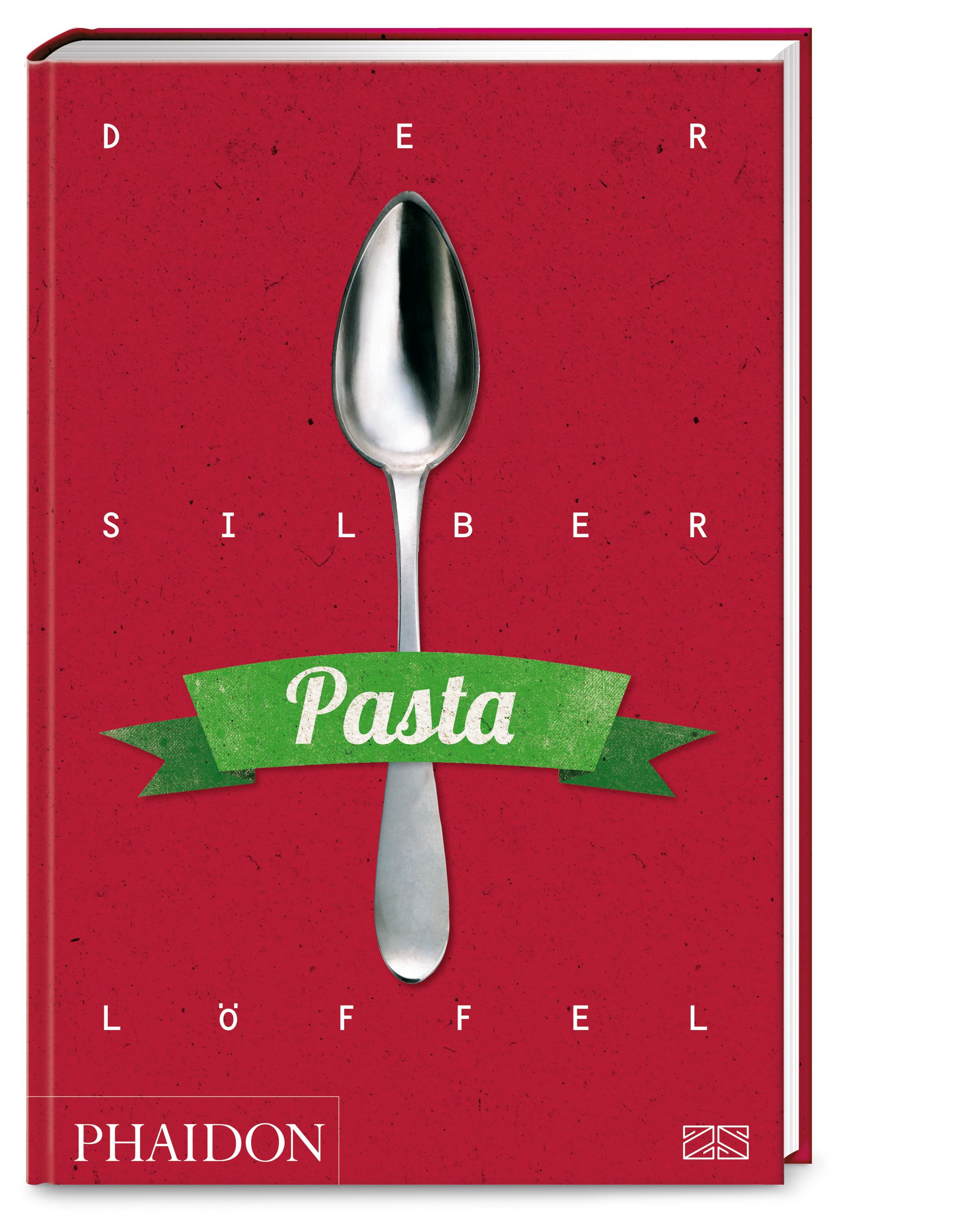 Buchcover mit rotem Hintergrund, silbernem Löffel und grünem Banner mit "Pasta". Titel: Der Silberlöffel. Verlag: Phaidon.