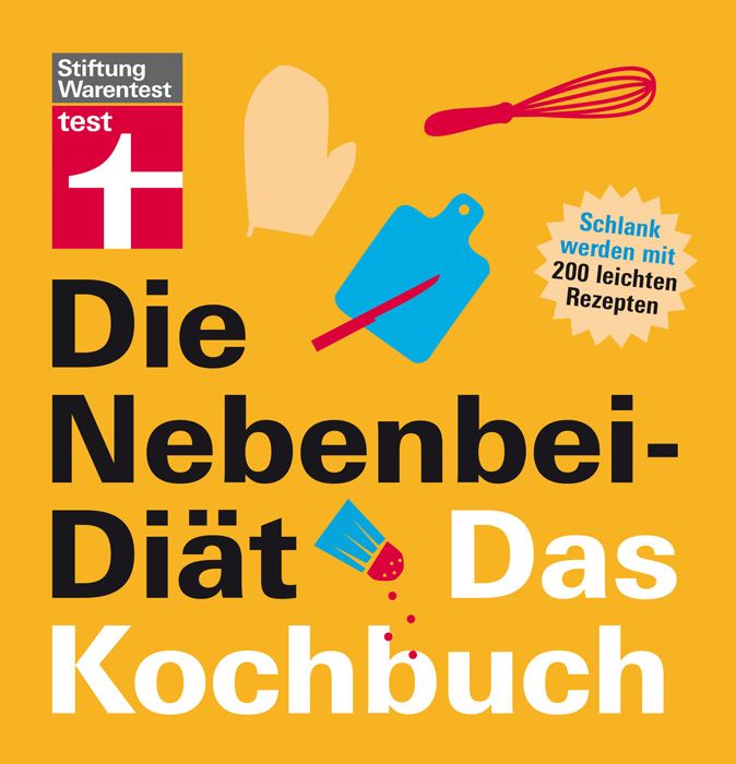 Kochbuch-Cover mit Titel "Die Nebenbei-Diät. Das Kochbuch". Stiftung Warentest-Logo. Abbildung von Küchenutensilien.
