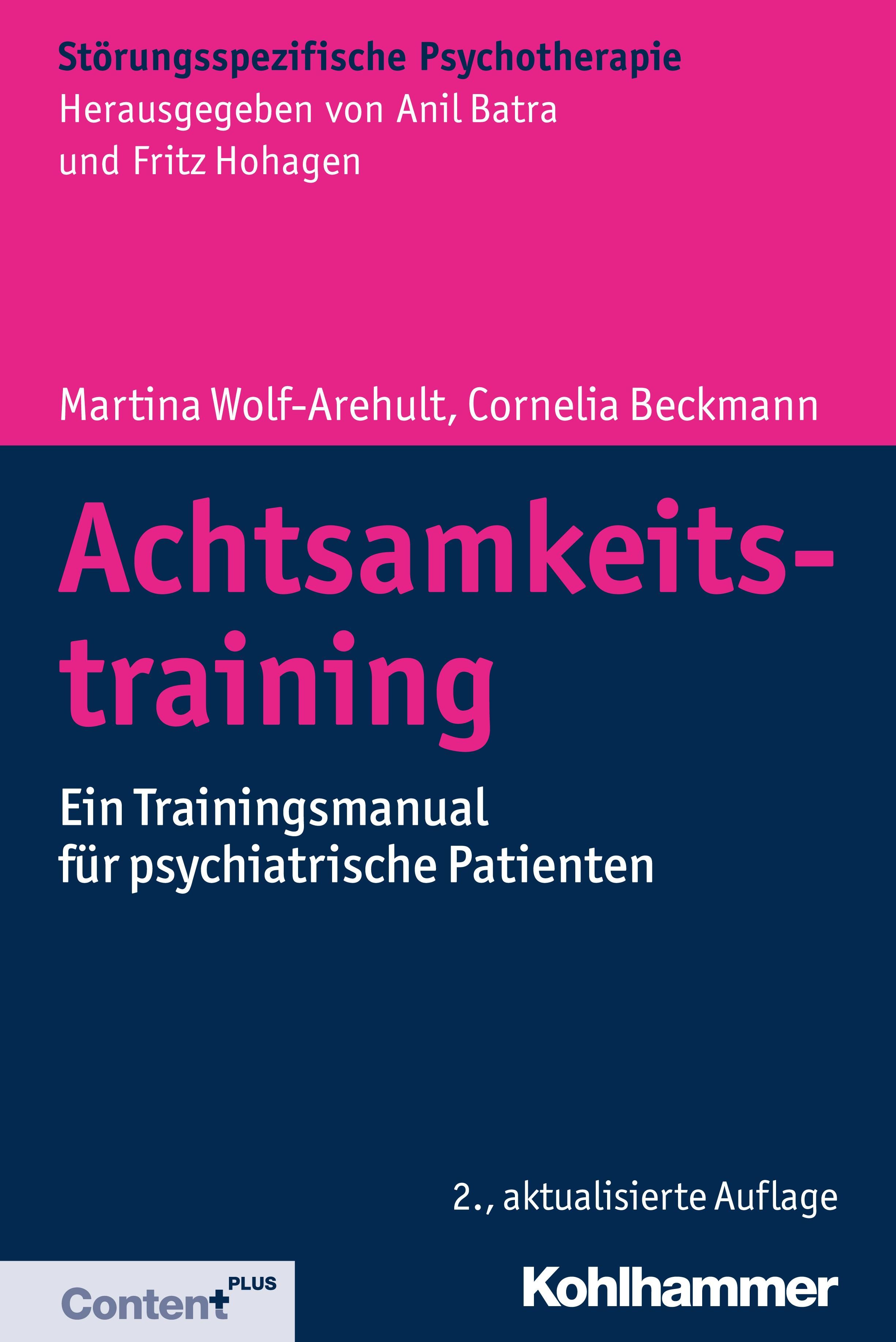 Buchcover: Achtsamkeitstraining. Titel in Pink. Autoren: Martina Wolf-Arehult, Cornelia Beckmann. Verlag Kohlhammer.