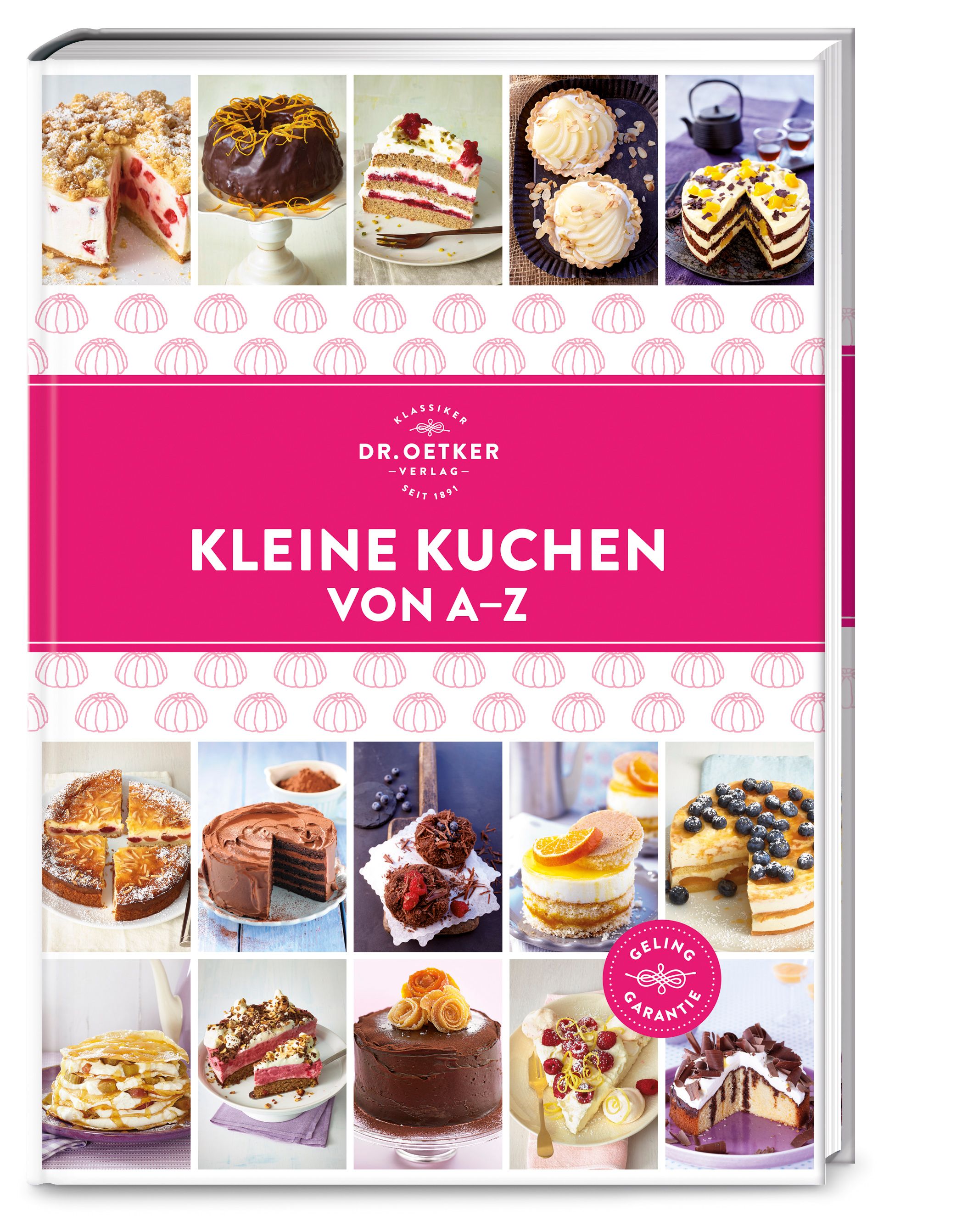 Buch mit dem Titel "Kleine Kuchen von A-Z". Auf dem Cover sind verschiedene Kuchen abgebildet. Rosa Hintergrund mit Logo.