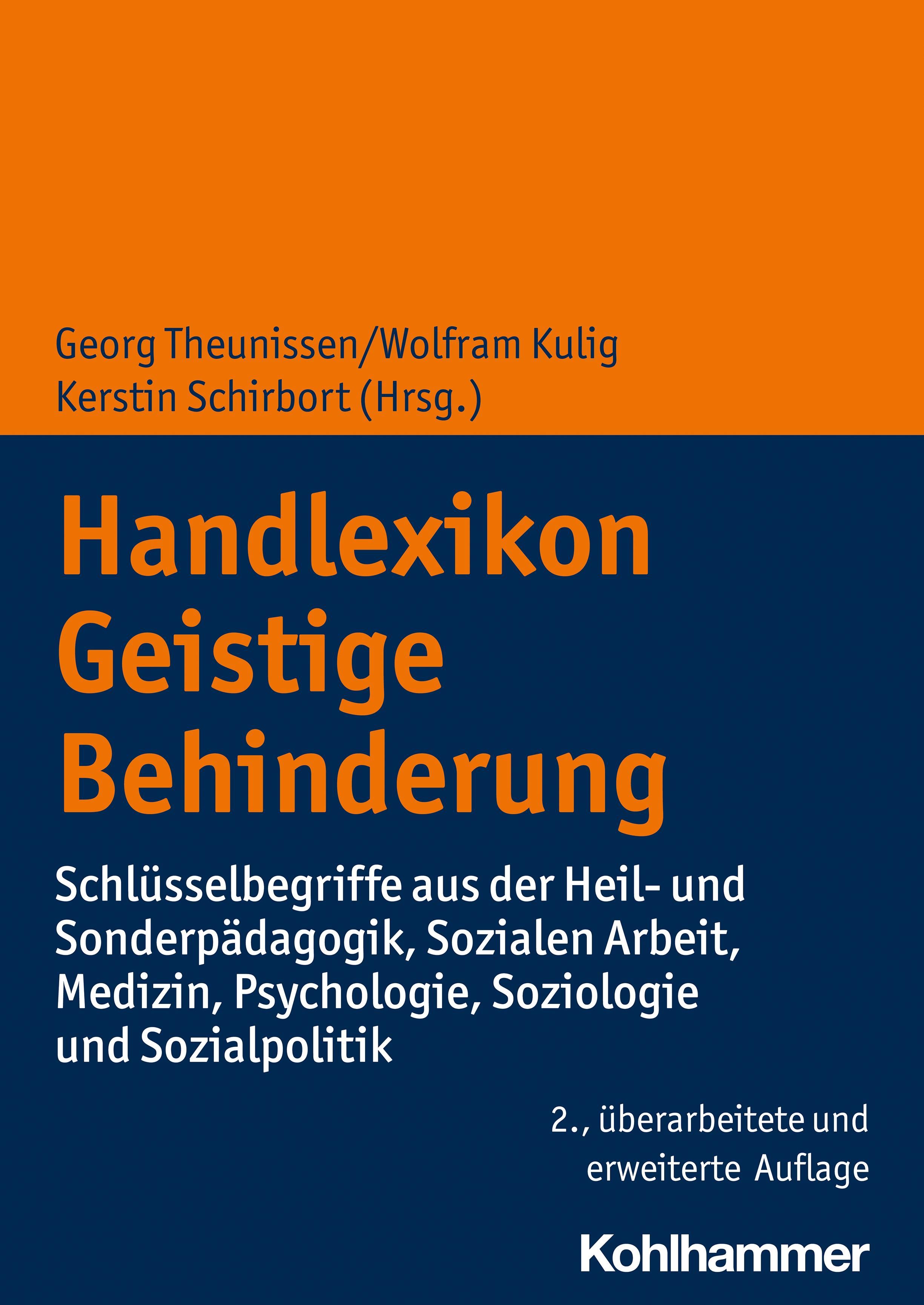 Buchcover: Handlexikon Geistige Behinderung. Titel in Orange auf blauem Grund. Autoren: Theunissen, Kulig, Schirbort (Hrsg.). Verlag Kohlhammer.