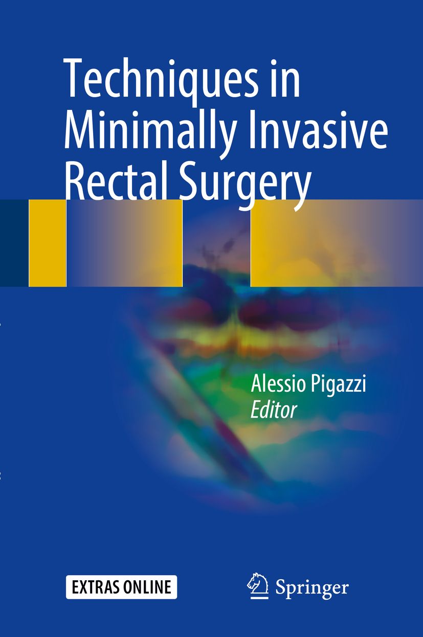 Buchcover: Techniques in Minimally Invasive Rectal Surgery. Autor: Alessio Pigazzi. Verlag: Springer. Blauer Hintergrund.