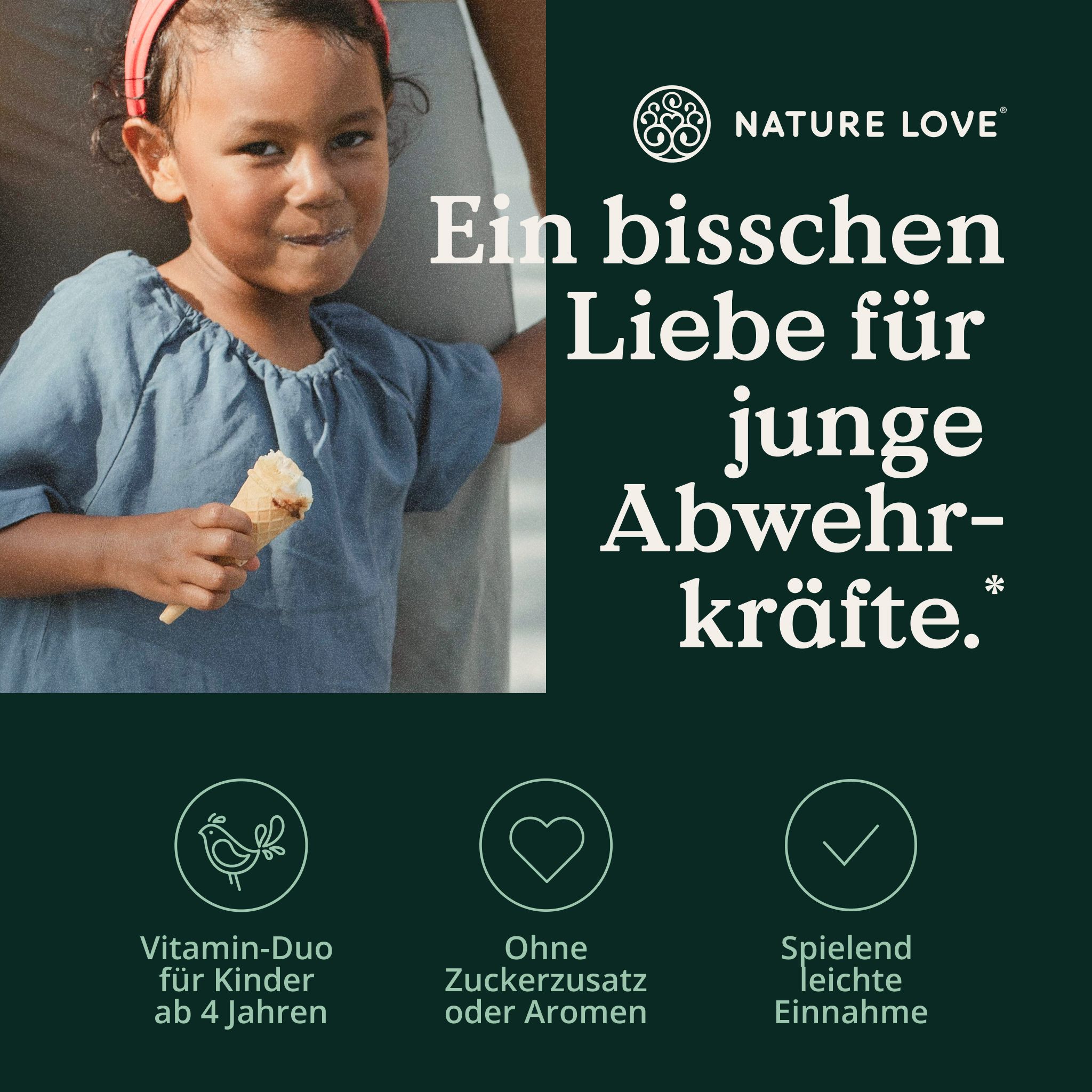 Kind isst Eis. Daneben Icons: Vogel, Herz, Häkchen. Text: 'NATURE LOVE', 'Ein bisschen Liebe für junge Abwehrkräfte'.