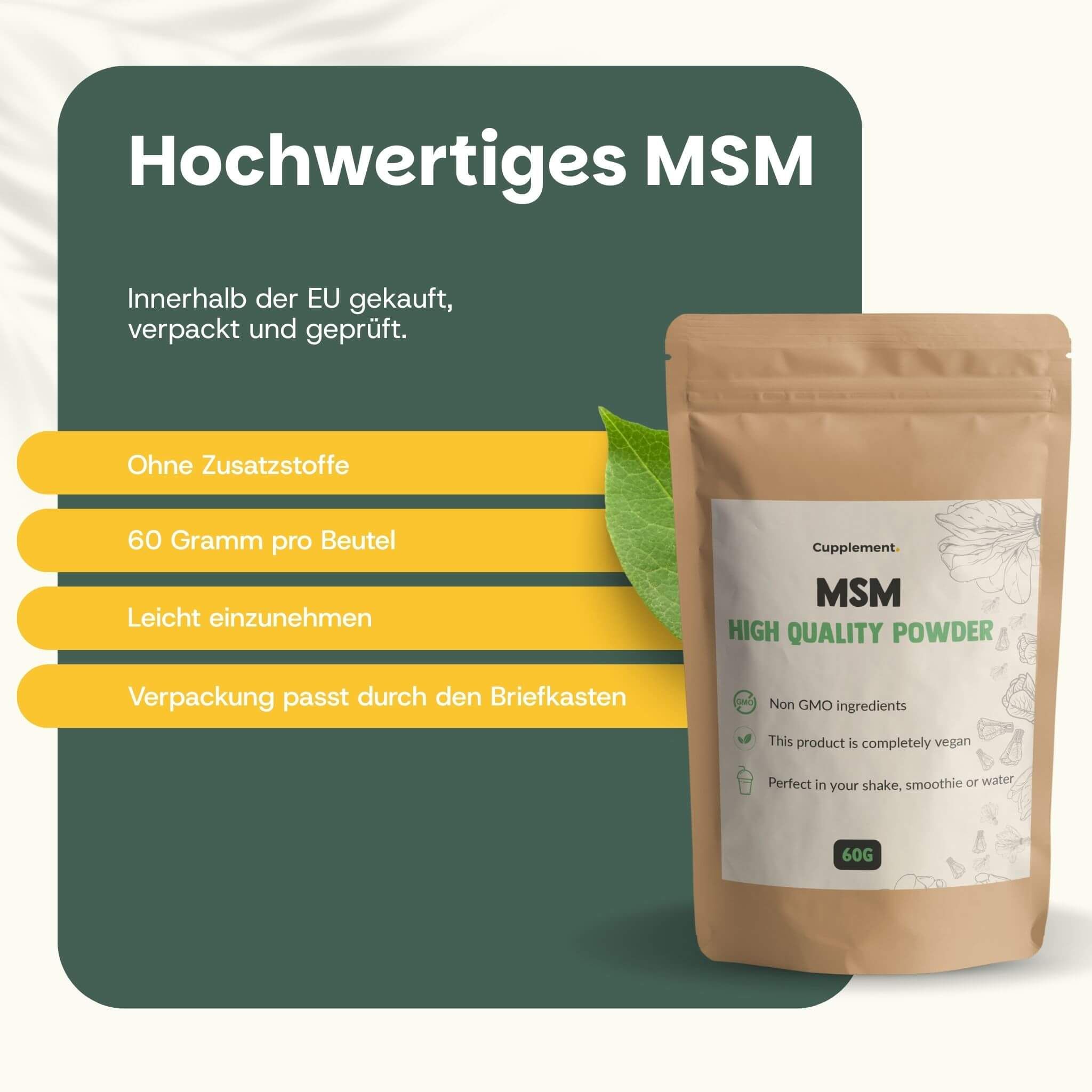 Brauner Beutel Cupplement® MSM-Pulver. Text: Hochwertiges MSM. Ohne Zusätze, 60g pro Beutel.
