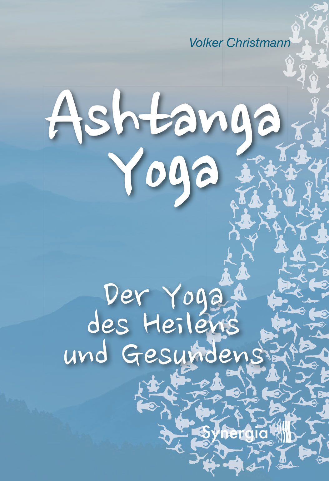 Buchcover: "Ashtanga Yoga" von Volker Christmann. Titel in Weiß auf blauem Hintergrund. Yoga-Figuren als Muster.