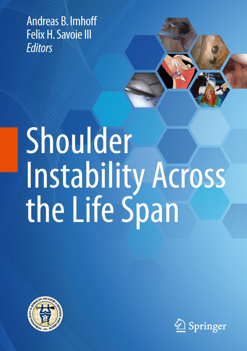 Buchcover mit Titel: Shoulder Instability Across the Life Span. Autoren: Andreas B. Imhoff, Felix H. Savoie III. Verlag Springer.