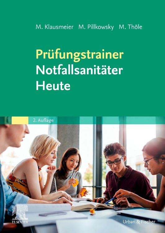 Buchcover: Prüfungstrainer Notfallsanitäter Heute. Titel in Grün auf grünem Hintergrund. Autoren: Klausmeier, Pillkowsky, Thöle. 2. Auflage.