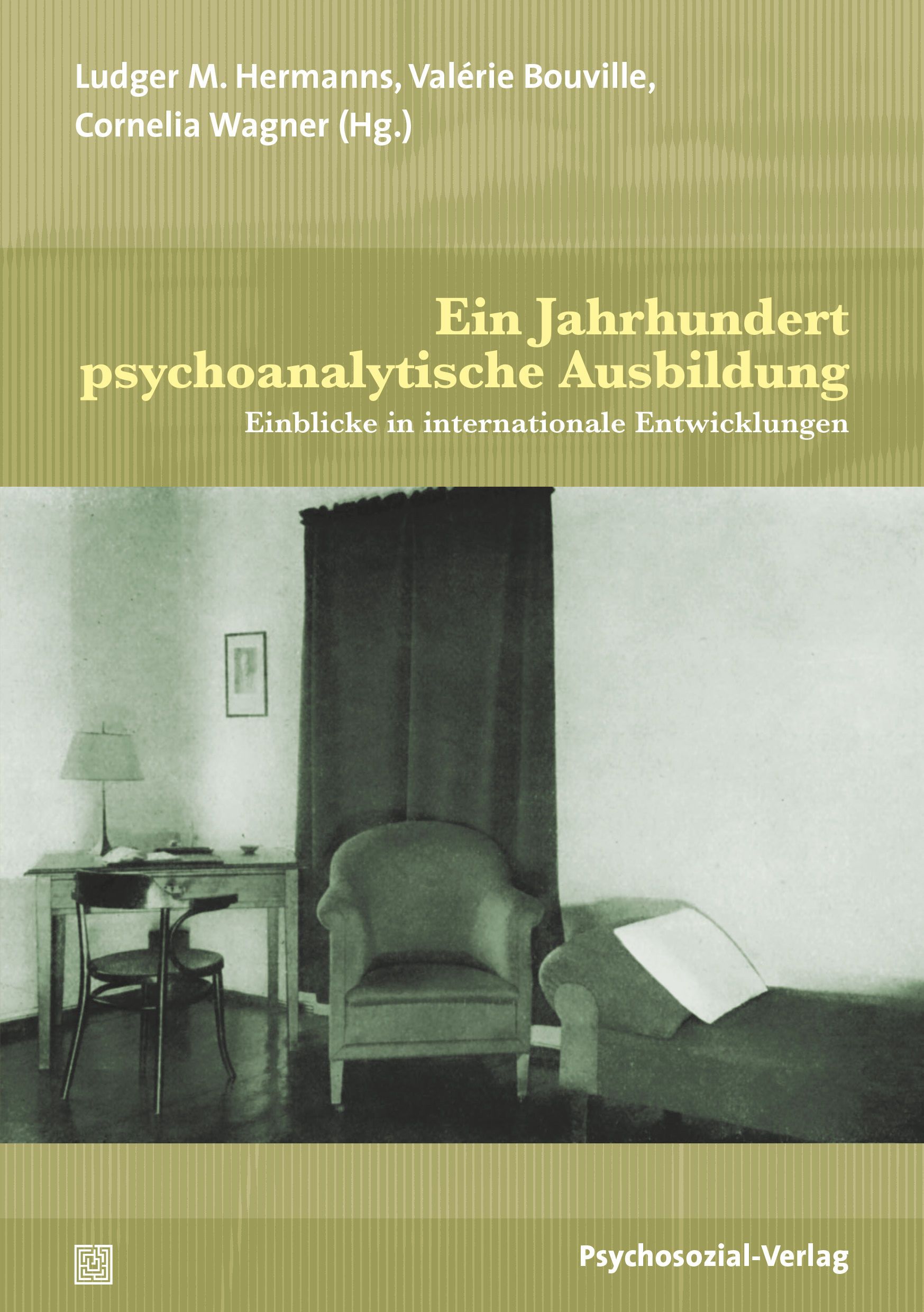 Buchcover: Titel "Ein Jahrhundert psychoanalytische Ausbildung". Autoren: Hermanns, Bouville, Wagner. Verlag: Psychosozial-Verlag. Hintergrund: Zimmer mit Möbeln.