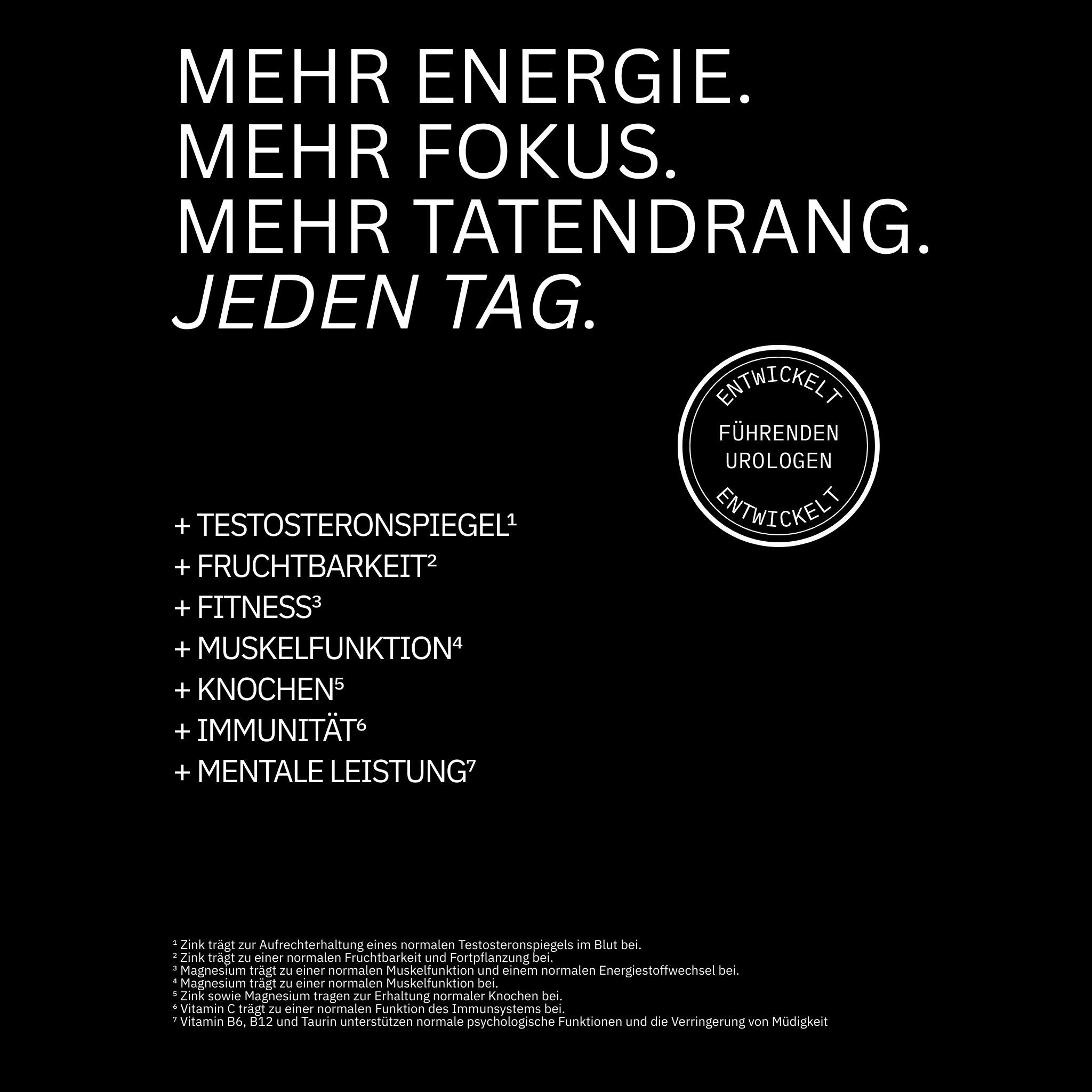 Schwarzer Hintergrund mit weißem Text. Text: MEHR ENERGIE. MEHR FOKUS. MEHR TATENDRANG. JEDEN TAG. Text und Logo.